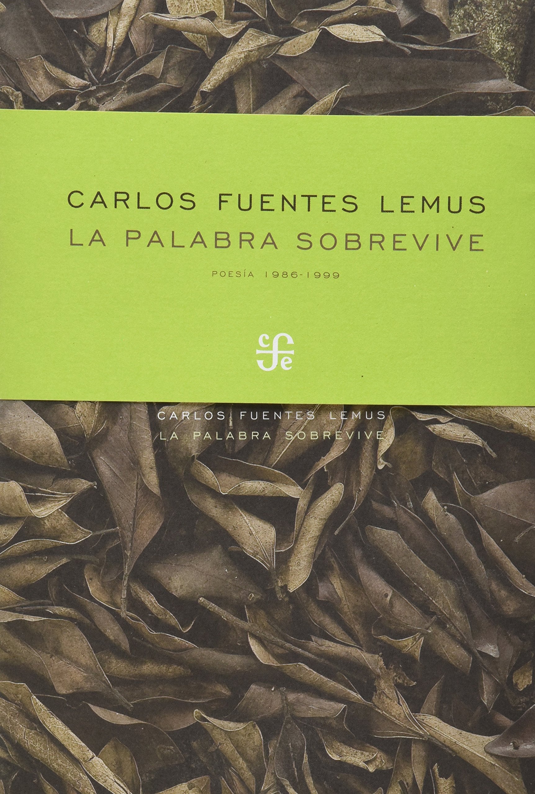La palabra sobrevive. Poemas 19861999 (Letras Mexicanas / Poesoa) (Spanish Edition),Used