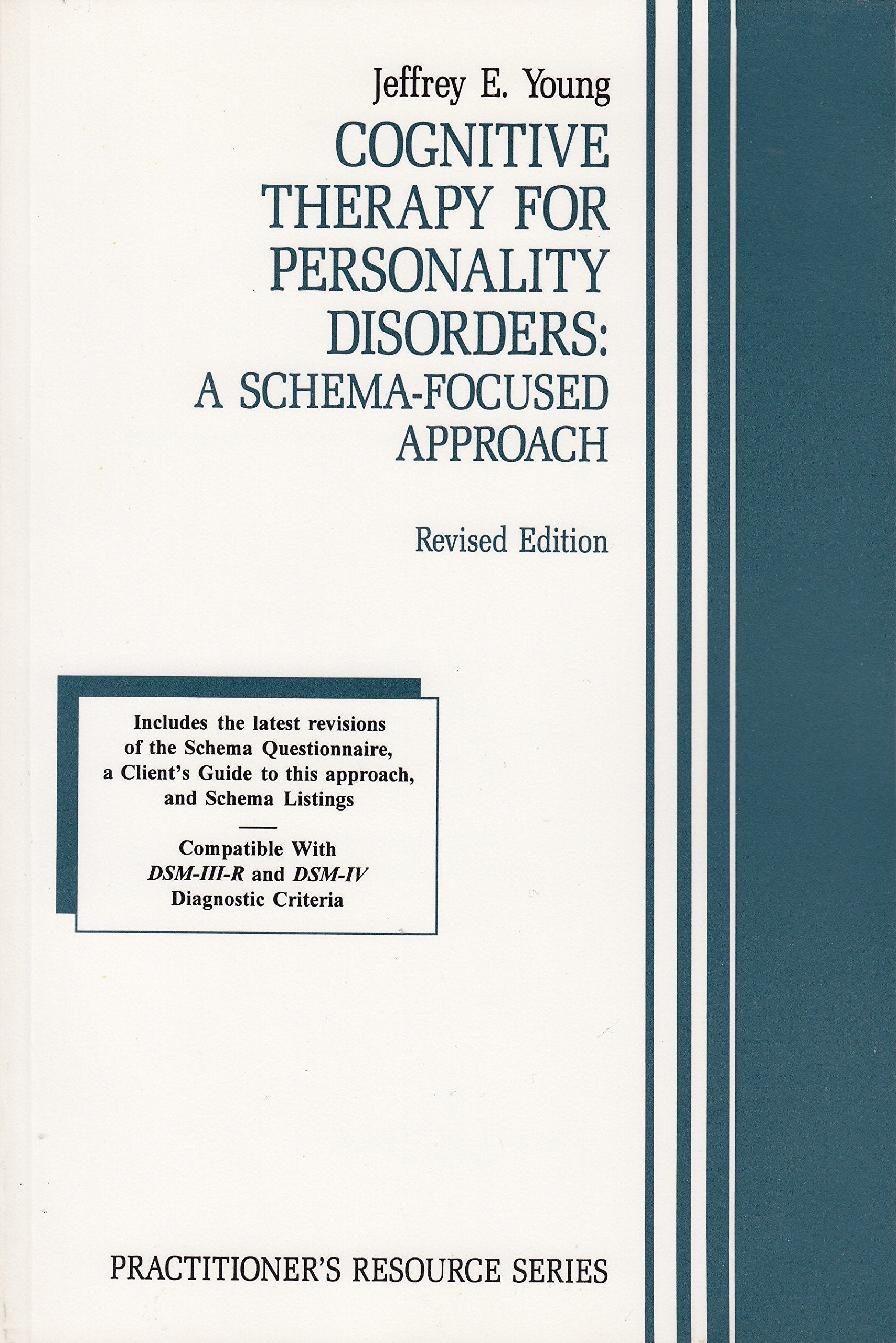 Cognitive Therapy for Personality Disorders: A SchemaFocused Approach (Practitioner's Resource Series),Used