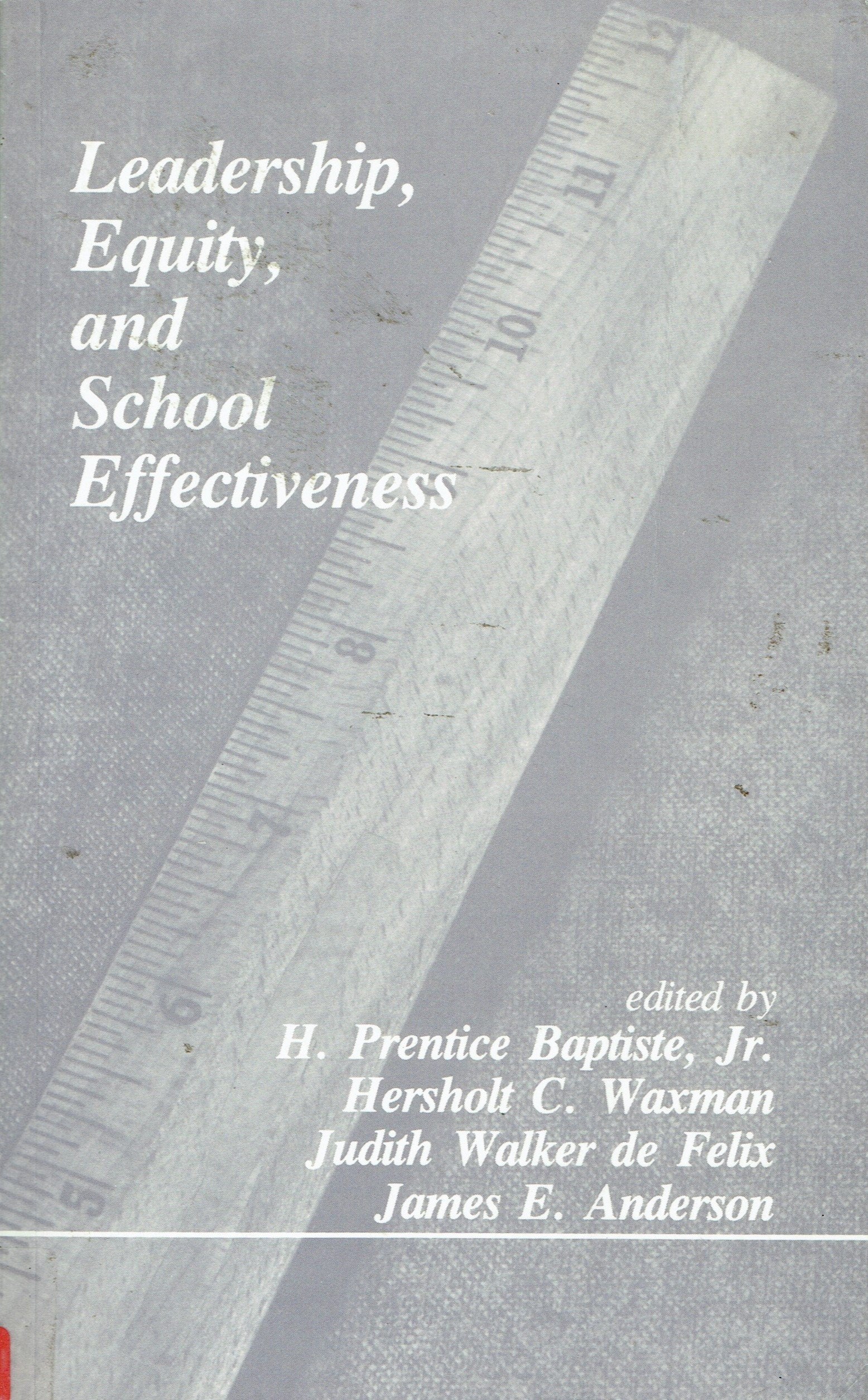 Leadership, Equity, and School Effectiveness,Used