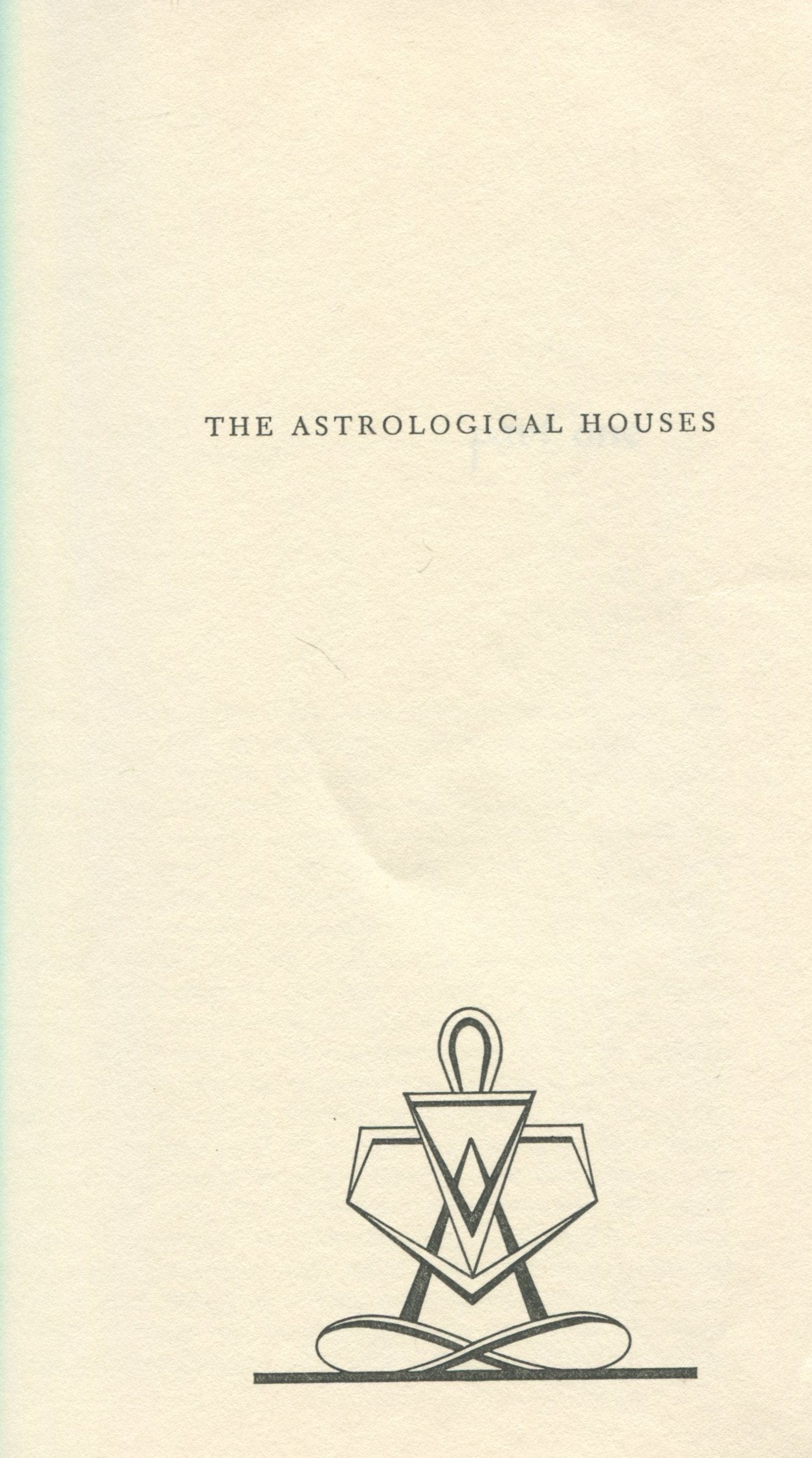 The Astrological Houses: The Spectrum of Individual Experience,Used