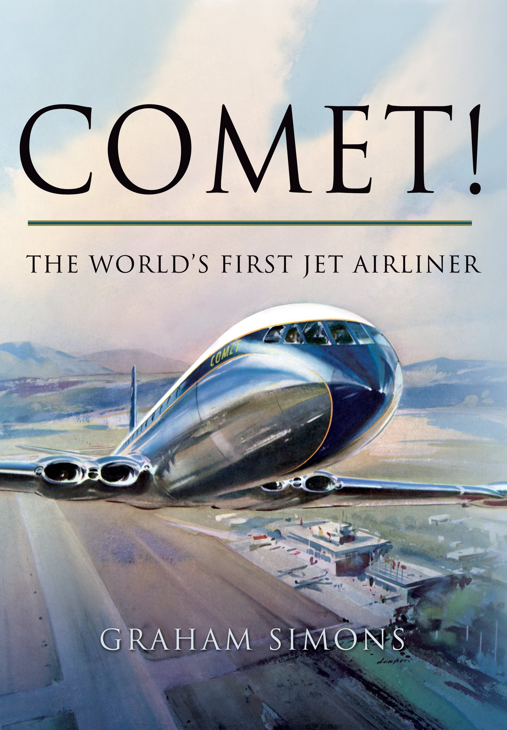 Comet! The Worlds First Jet Airliner,Used