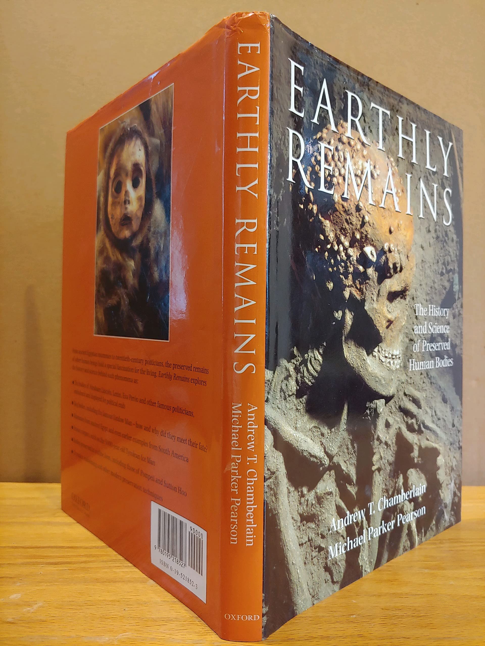 Earthly Remains: The History and Science of Preserved Human Bodies,Used