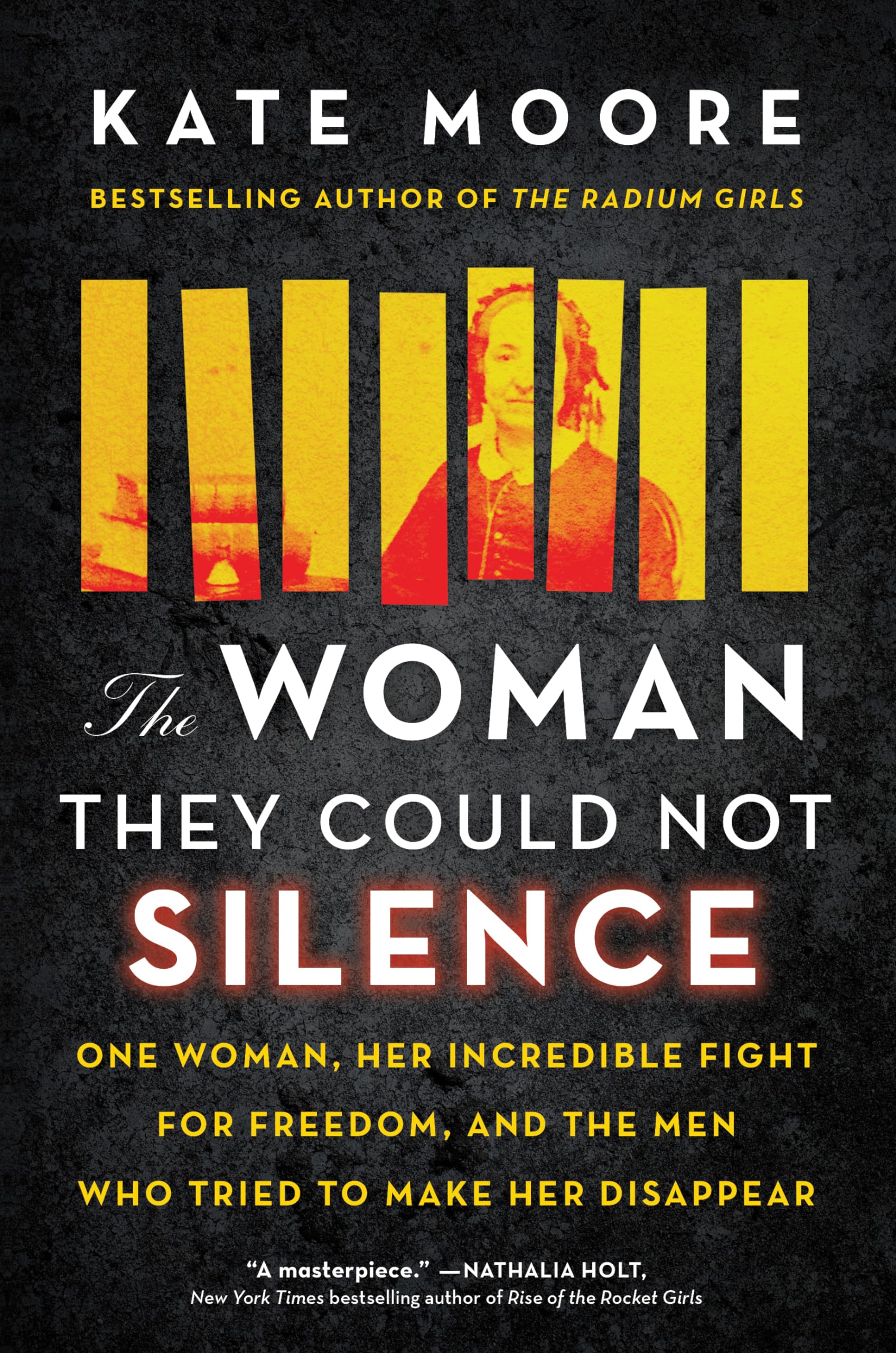 The Woman They Could Not Silence: One Woman, Her Incredible Fight for Freedom, and the Men Who Tried to Make Her Disappear (True,New