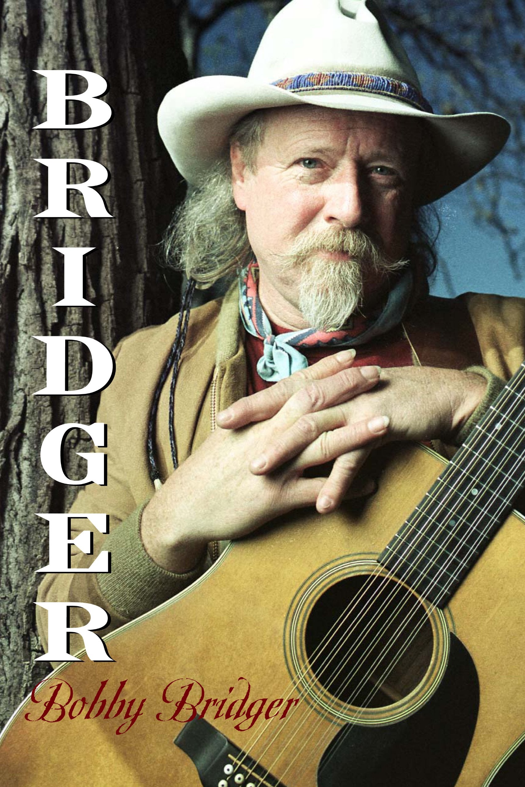Bridger (Brad And Michele Moore Roots Music Series)