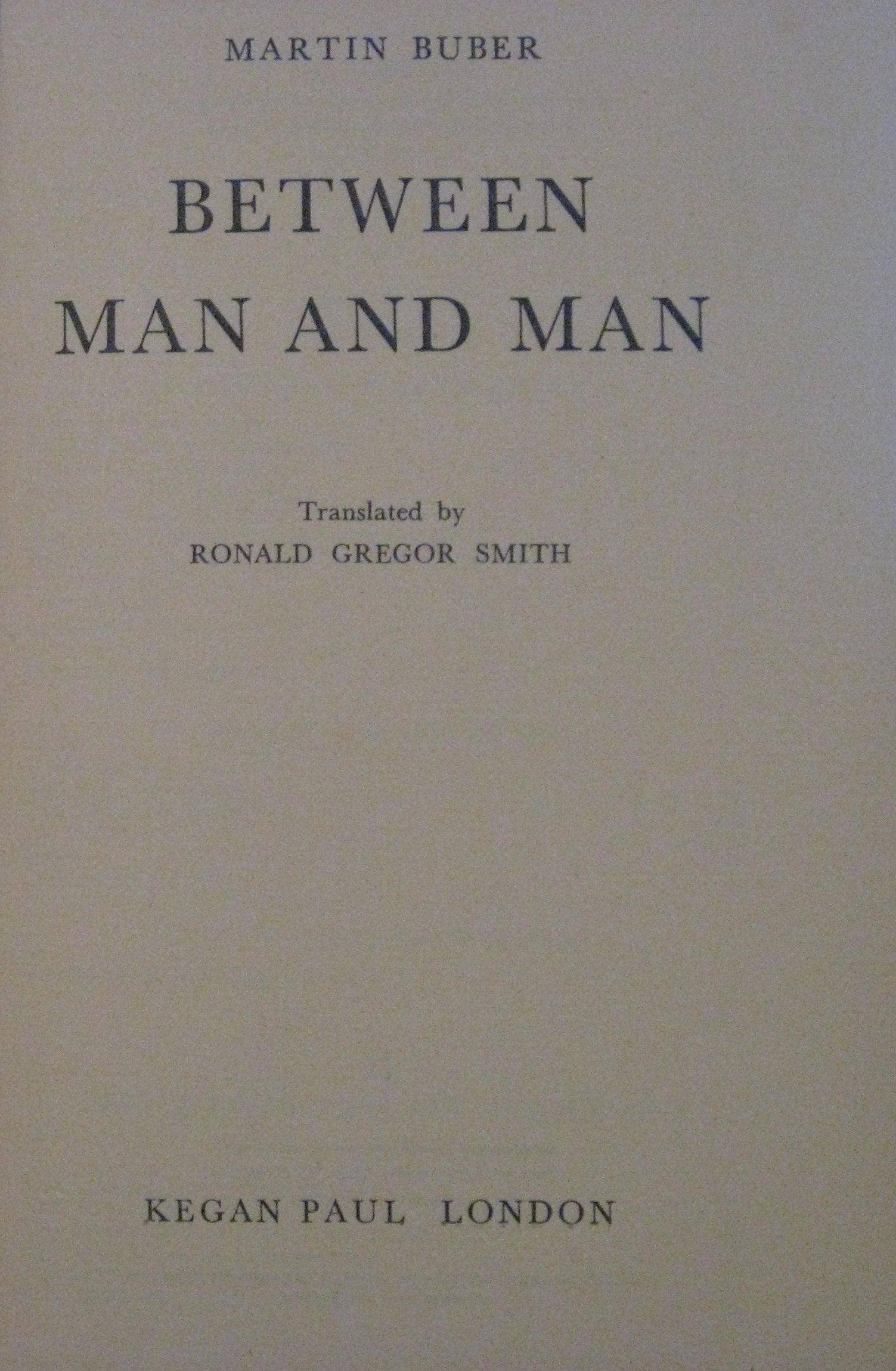 Between Man and Man (Routledge Classics),Used