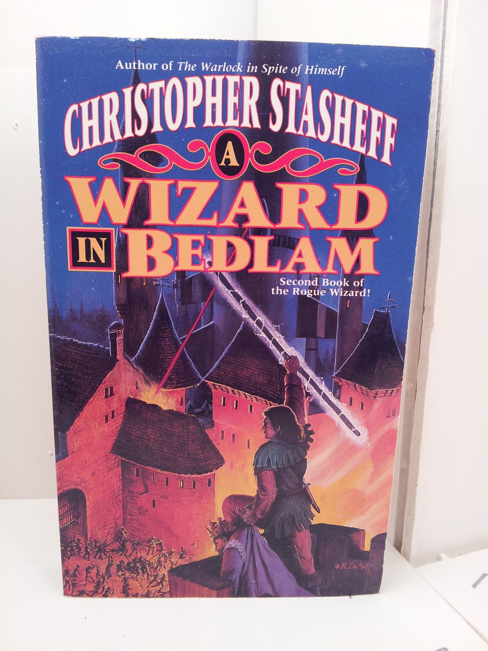 A Wizard In Bedlam: Second Book of the Rogue Wizard!,Used