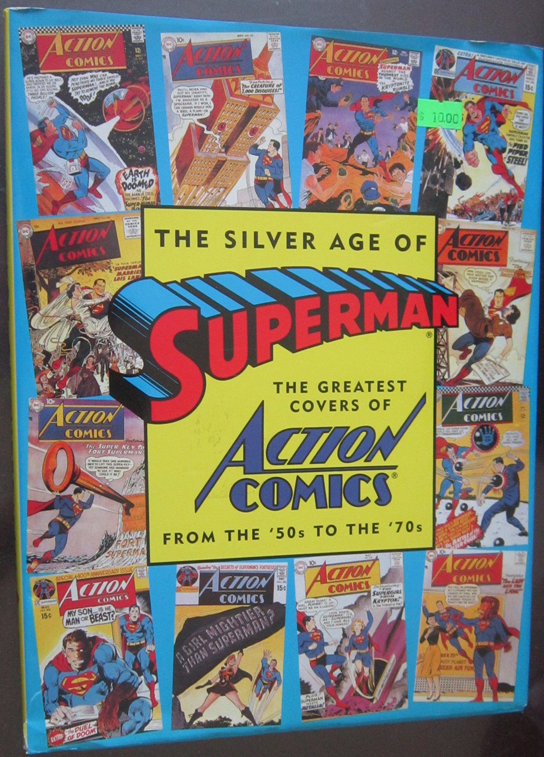 The Silver Age of Superman: The Greatest Covers of Action Comics from the '50s to the '70s (Golden Age of Superman),Used
