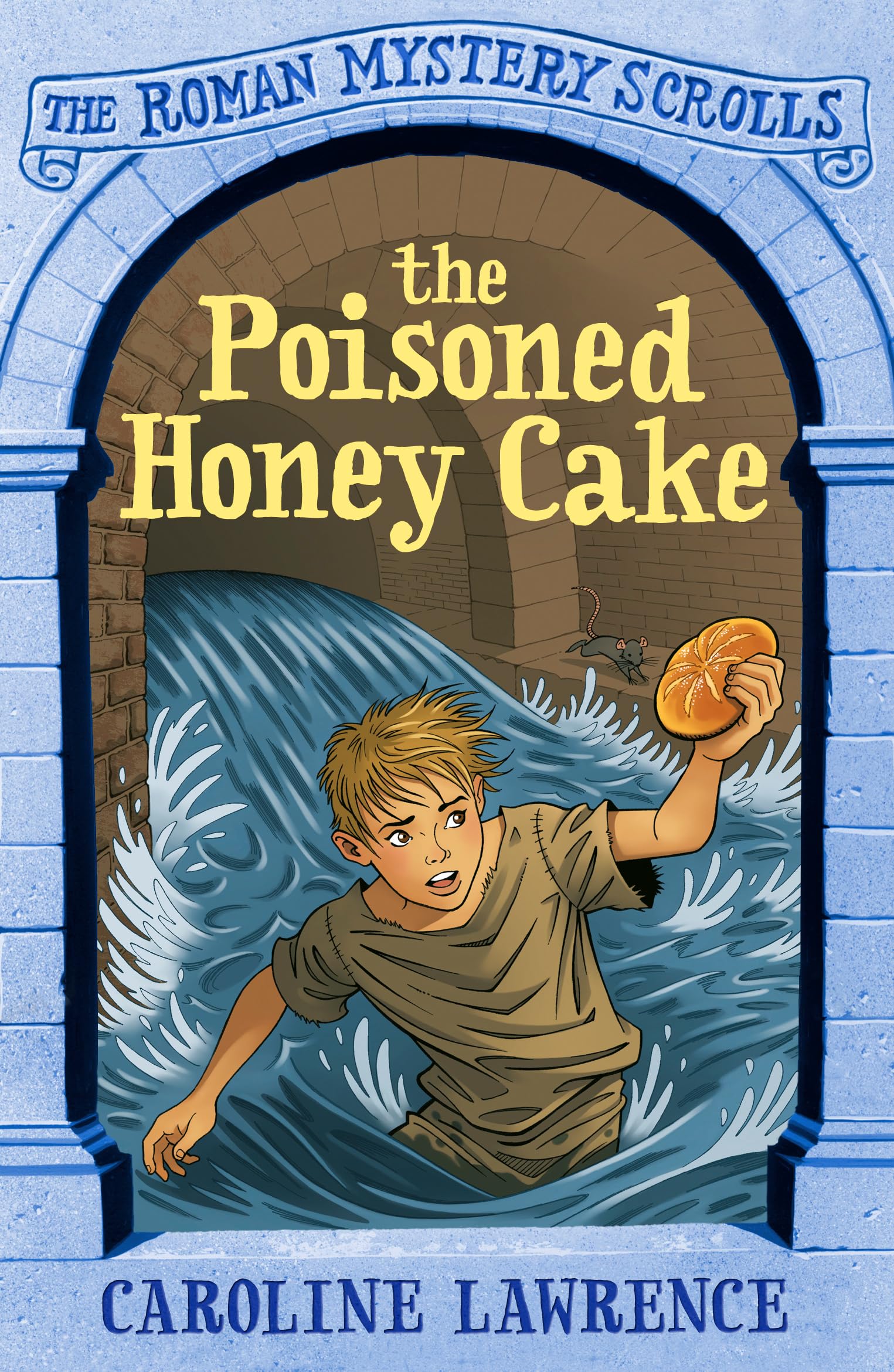 The Poisoned Honey Cake: Roman Mysteries Scrolls 2 (Roman Mystery Scrolls),Used