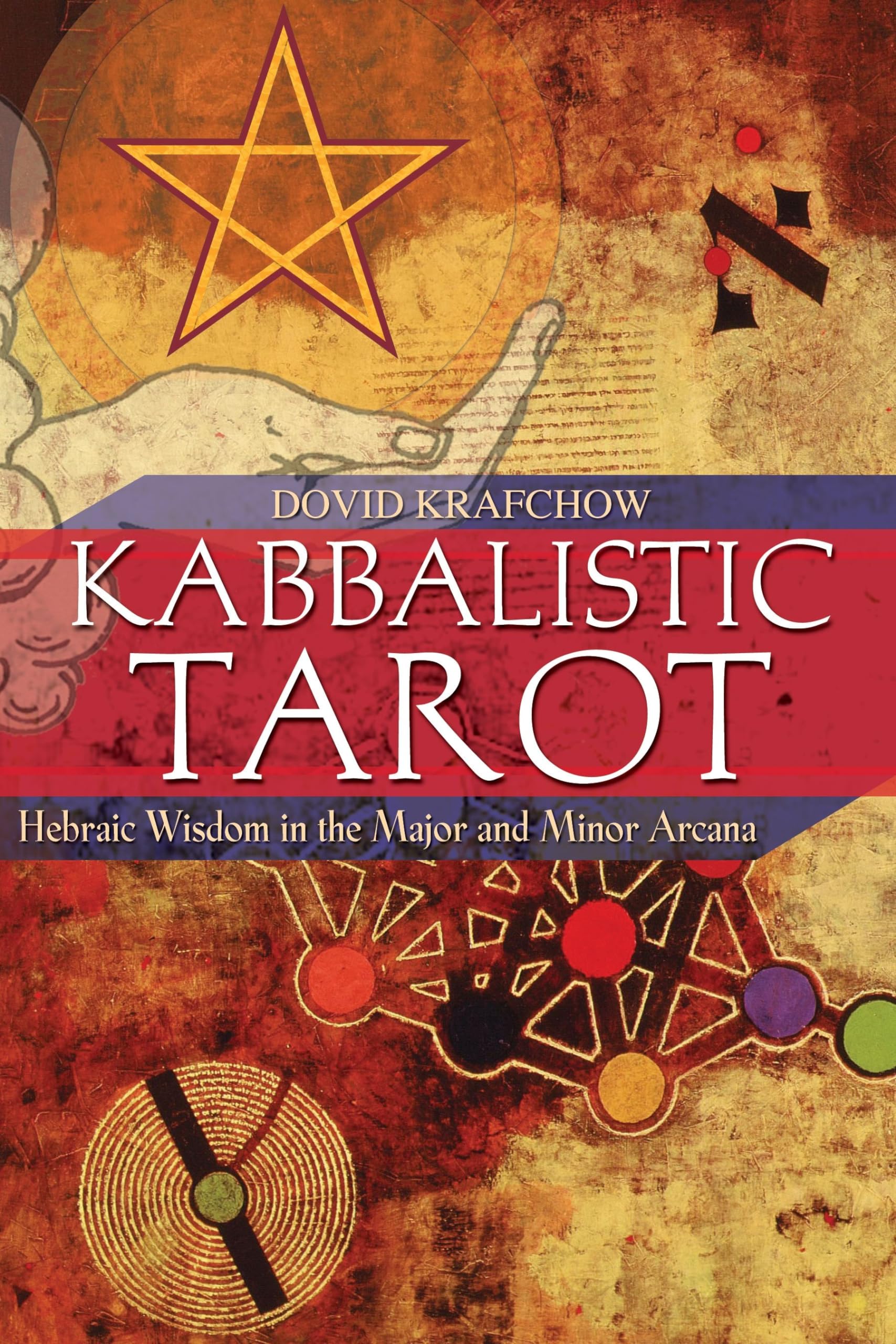 Kabbalistic Tarot: Hebraic Wisdom in the Major and Minor Arcana,Used