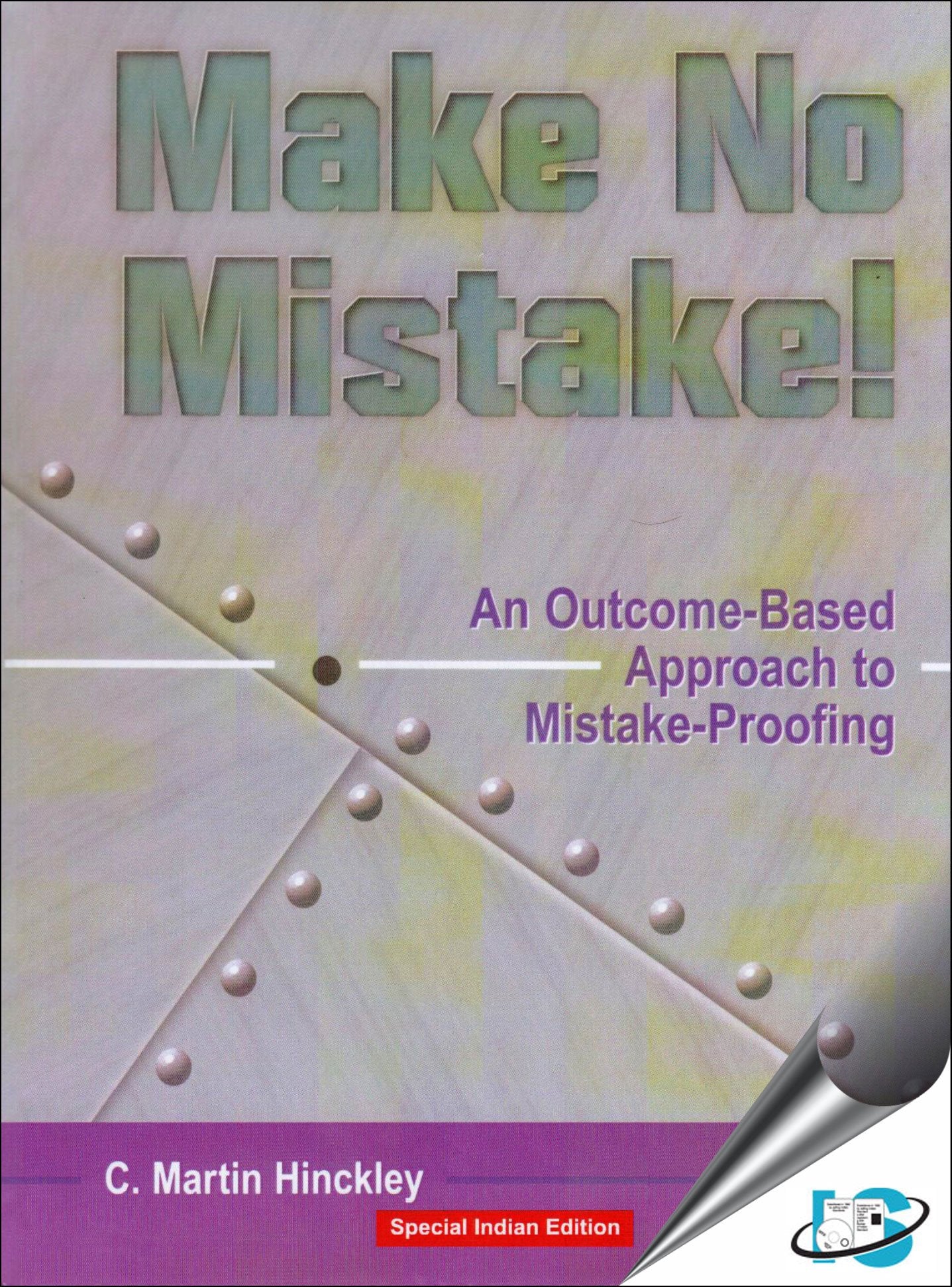 Make No Mistake!: An Outcomebased Approach To Mistakeproofing,New