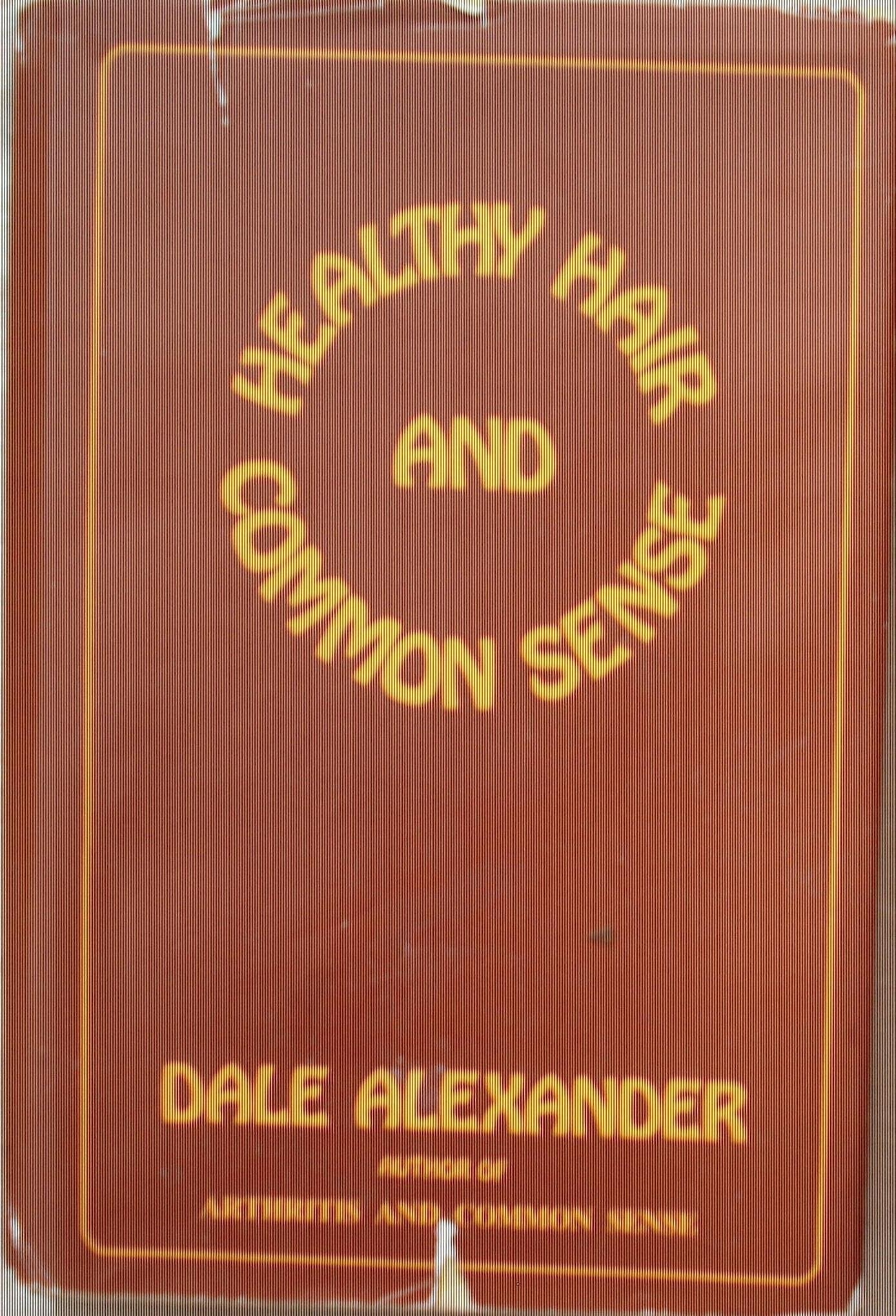 Healthy Hair And Common Sense,Used