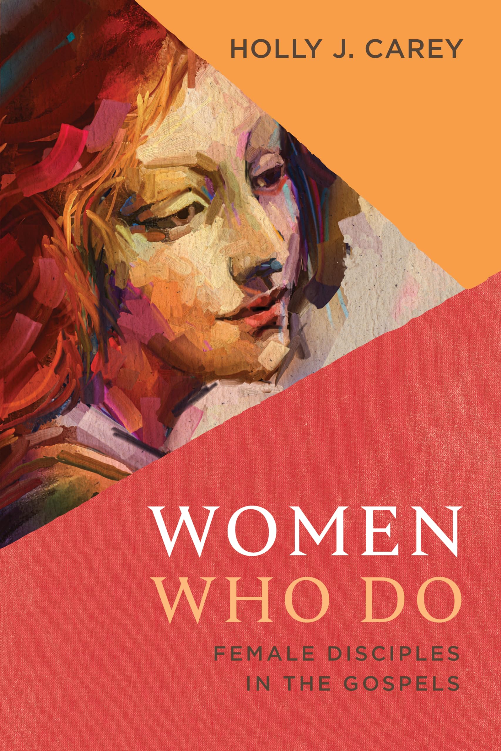 Women Who Do: Female Disciples In The Gospels,Used