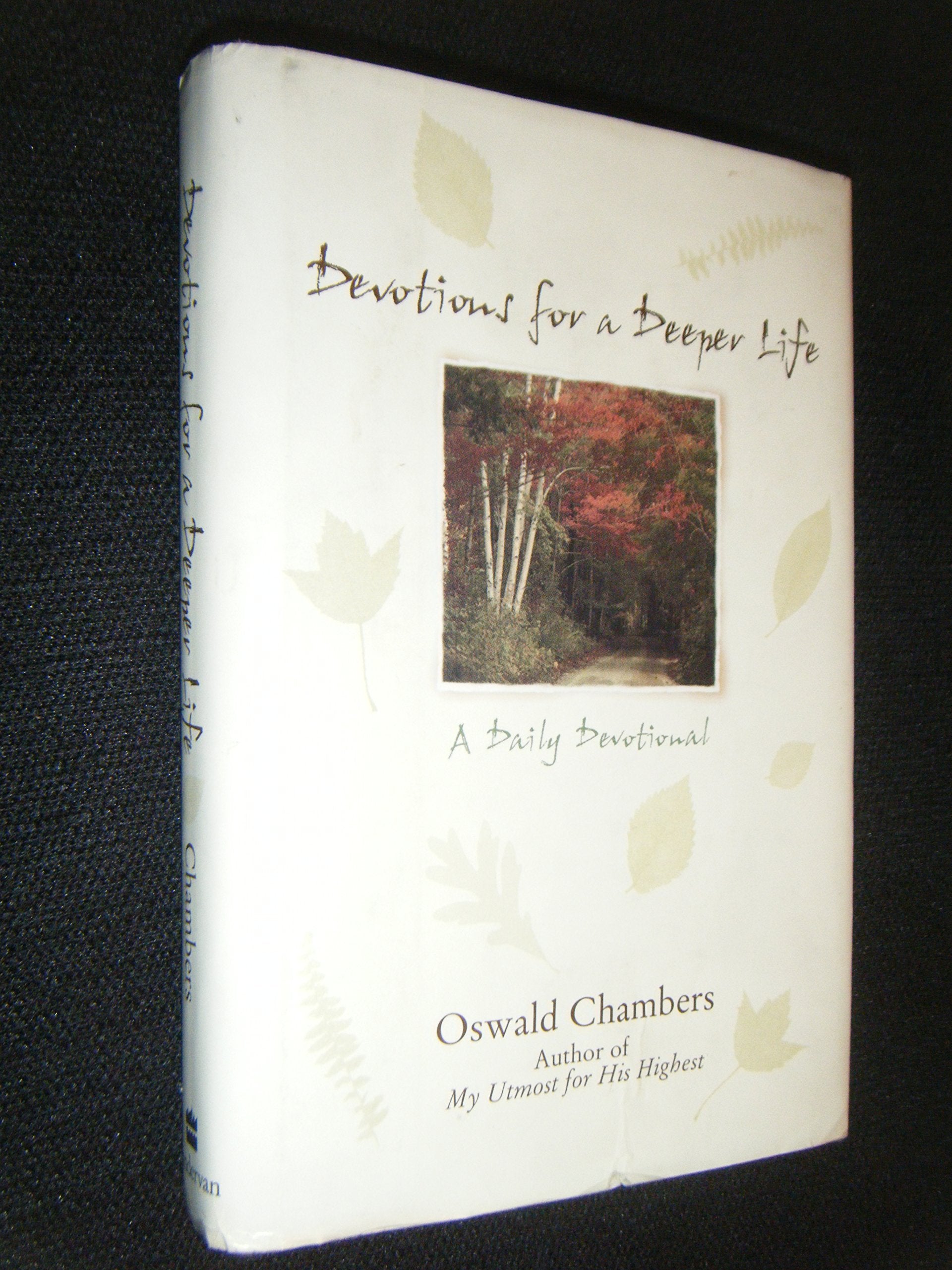 Devotions For A Deeper Life: A Daily Devotional,New