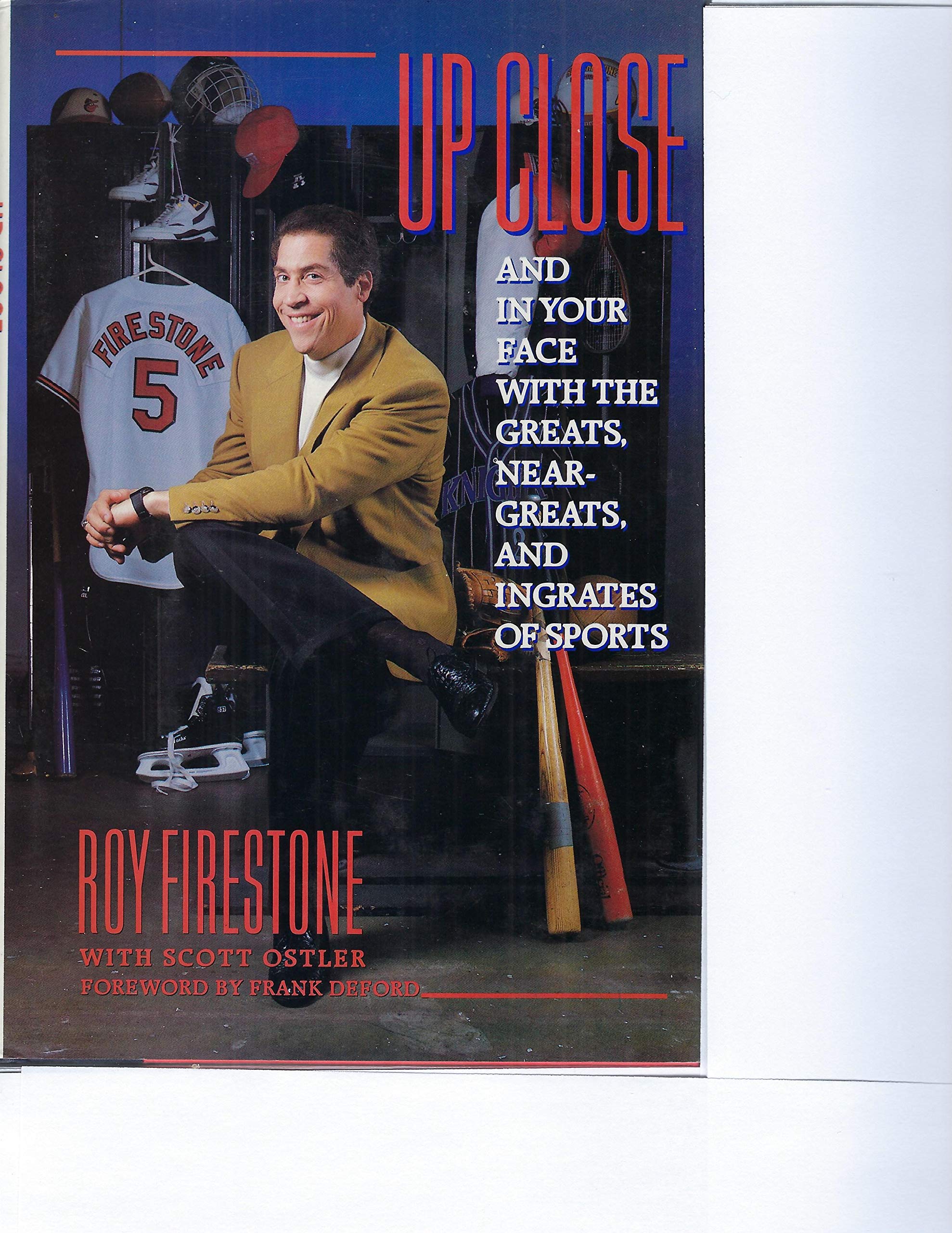 Up Close and in Your Face with the Greats, NearGreats, and Ingrates of Sports,Used