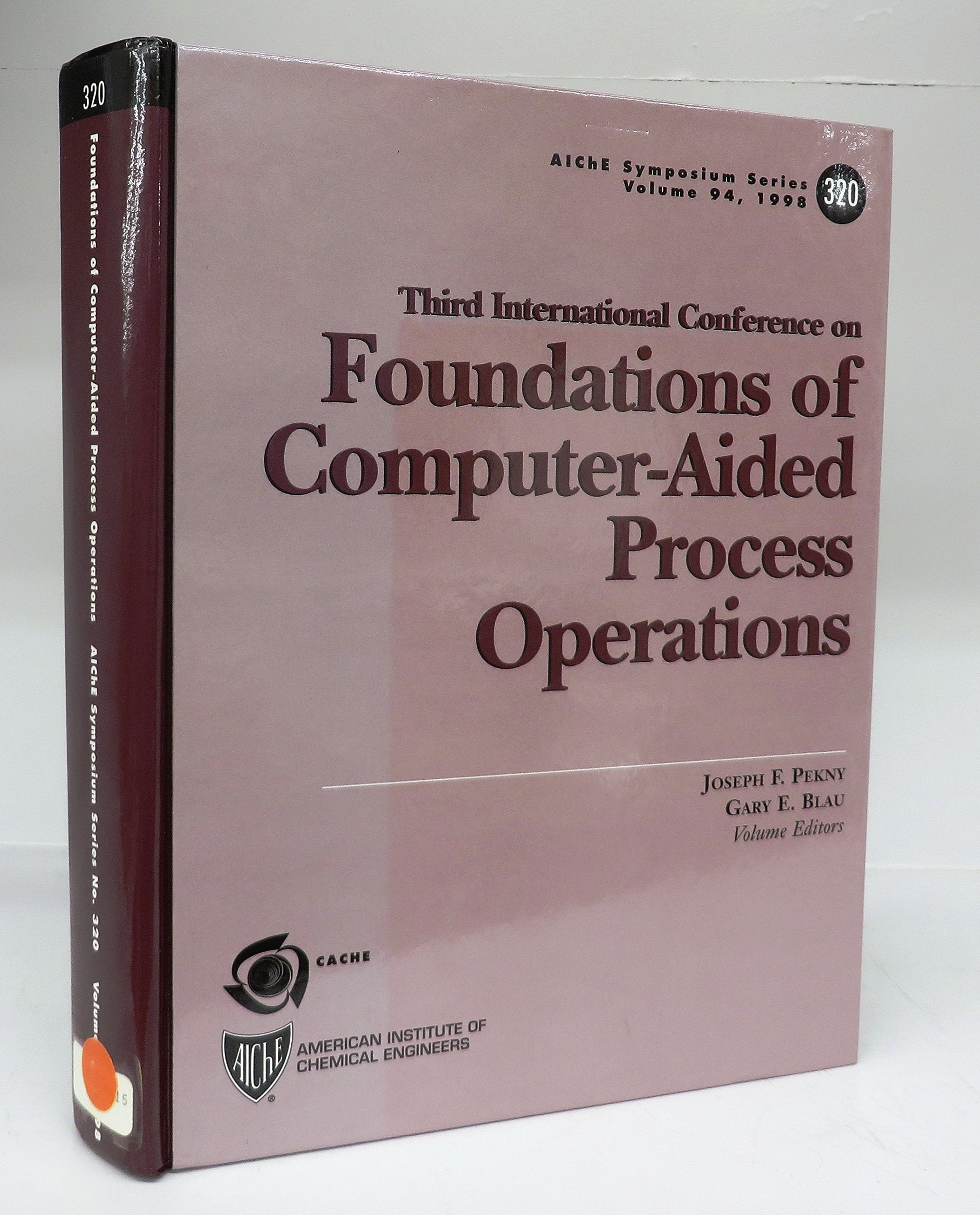 Foundations of Computer Aided Process Operations (Aiche Symposium Series),Used