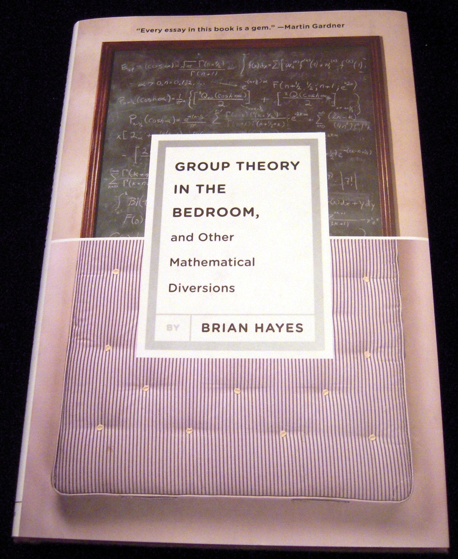 Group Theory In The Bedroom, And Other Mathematical Diversions