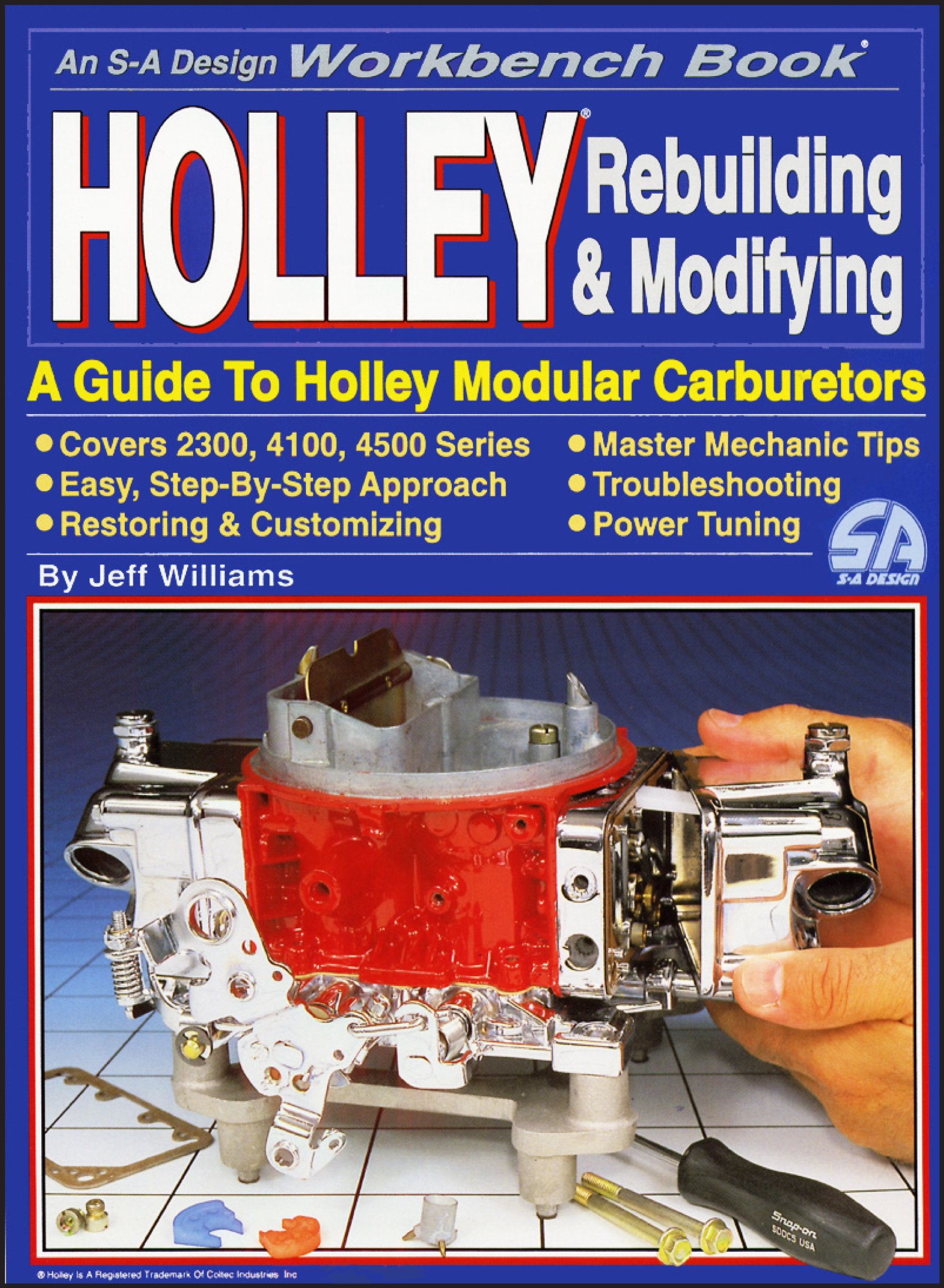 Holley Rebuilding And Modifying (Workbench Book)