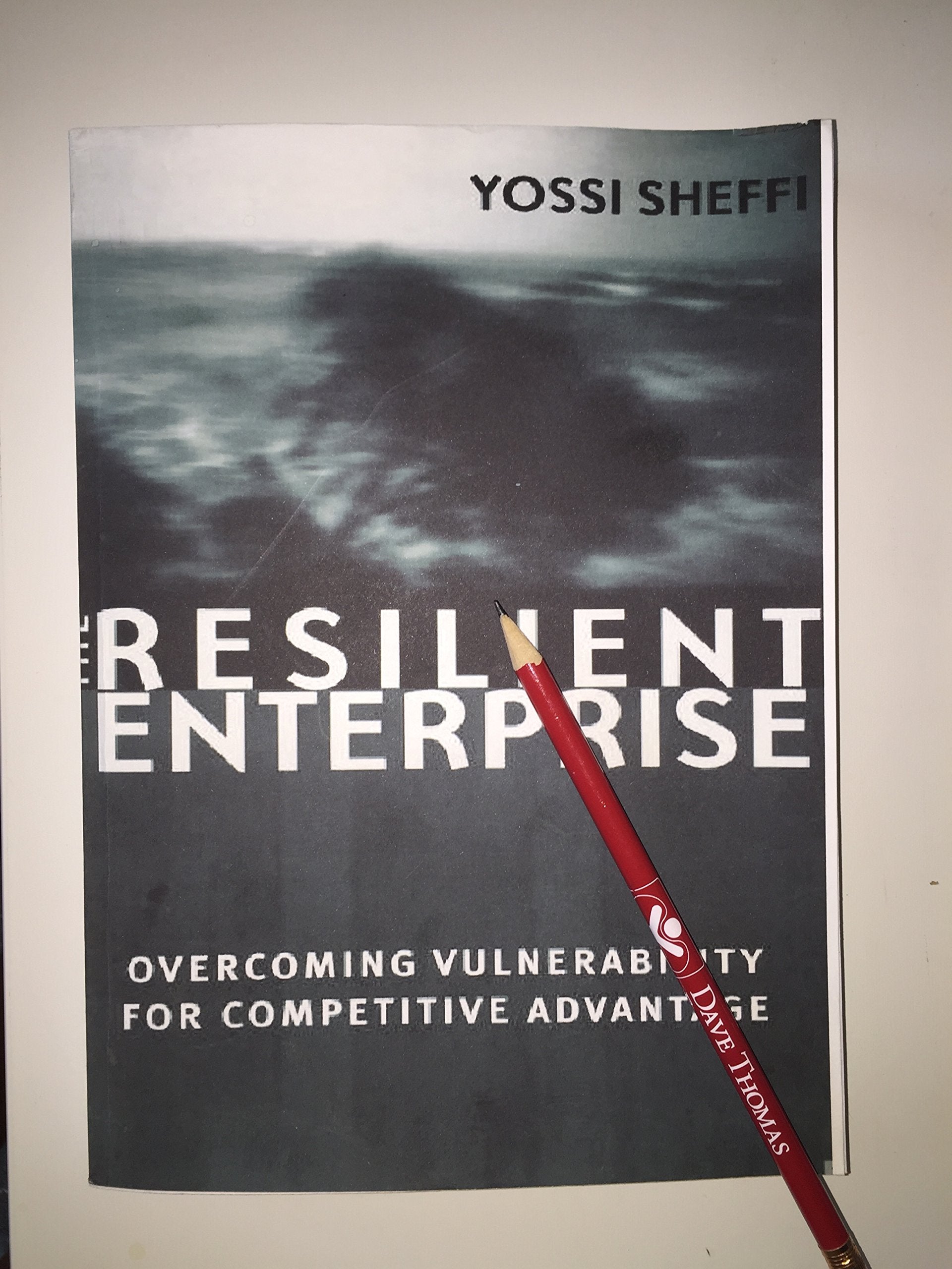 The Resilient Enterprise: Overcoming Vulnerability For Competitive Advantage,Used
