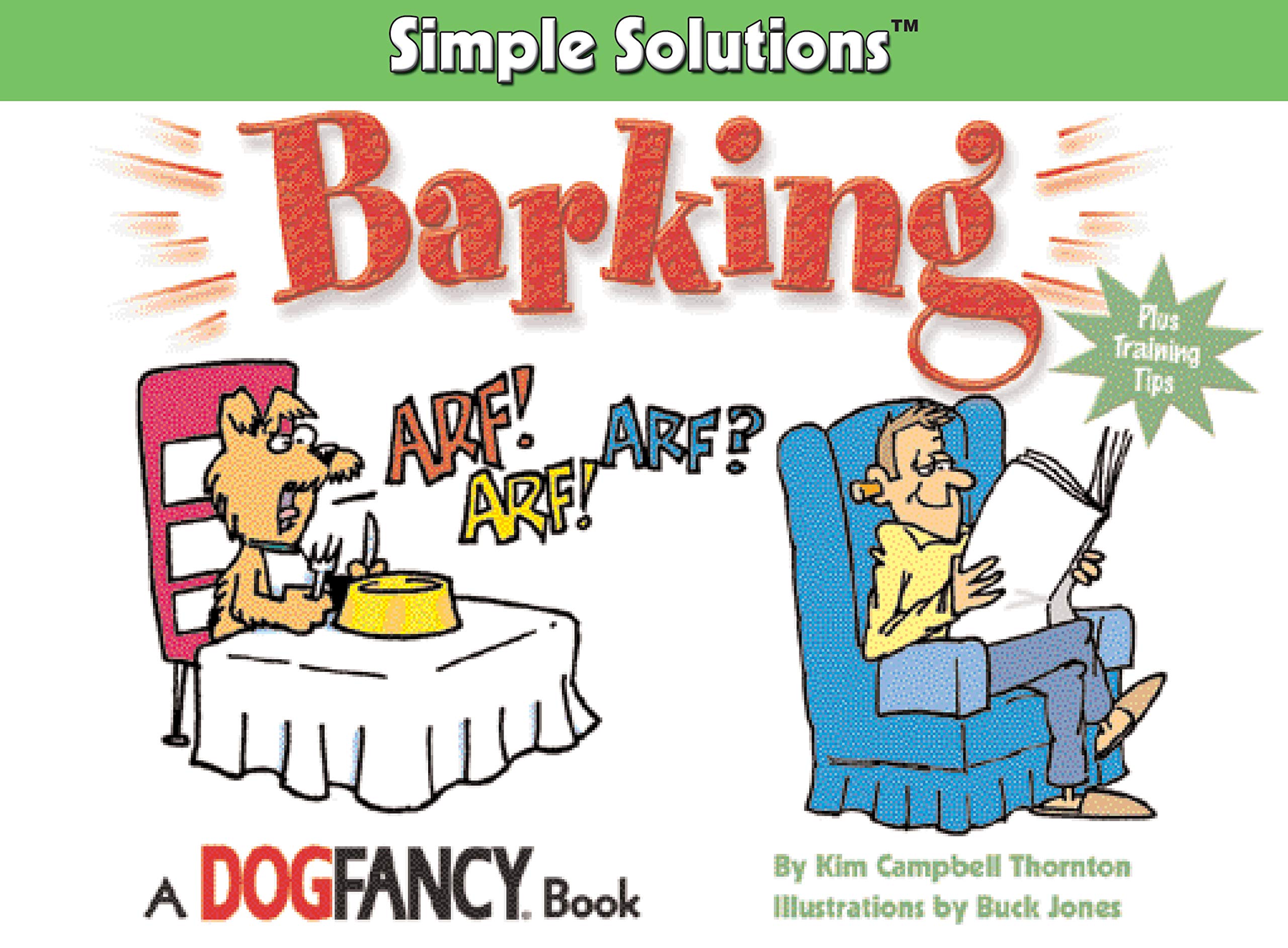 Barking (CompanionHouse Books) Plus Training Tips (Simple Solutions Series),Used