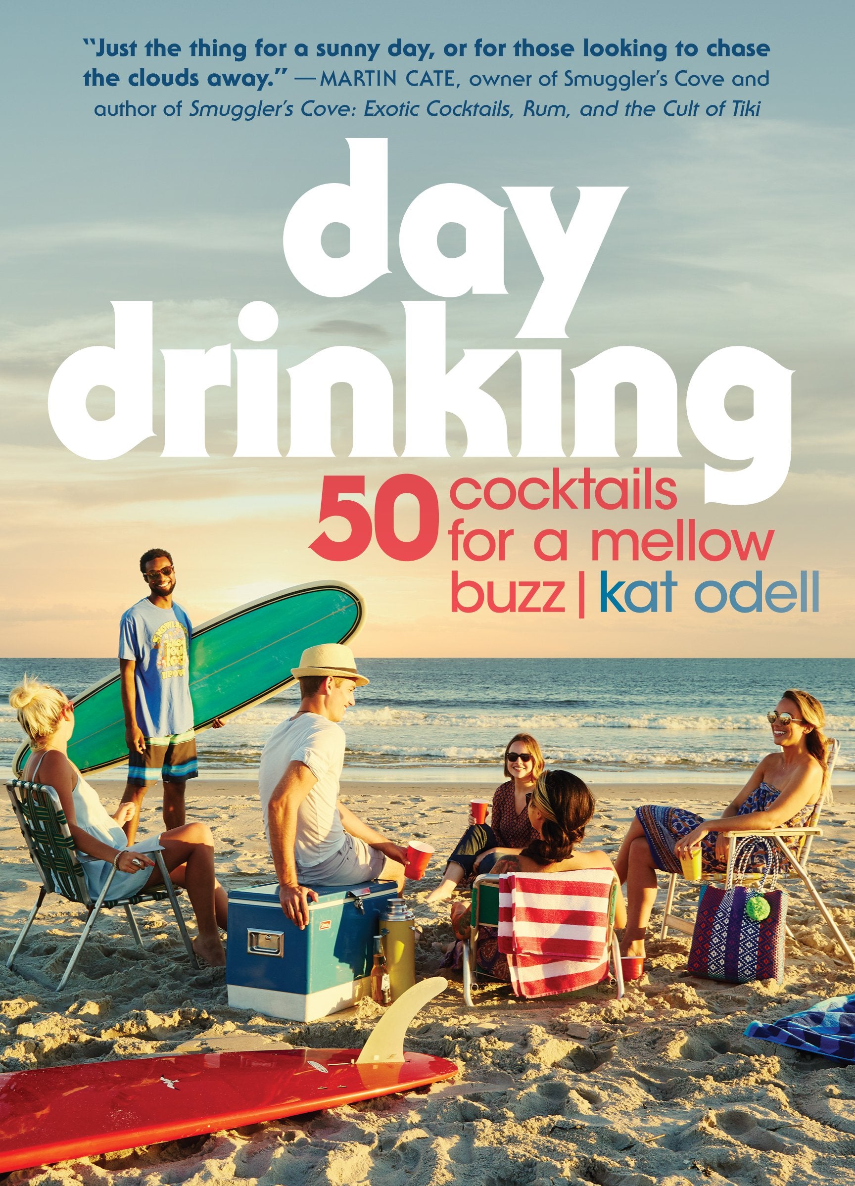 Day Drinking: 50 Cocktails For A Mellow Buzz