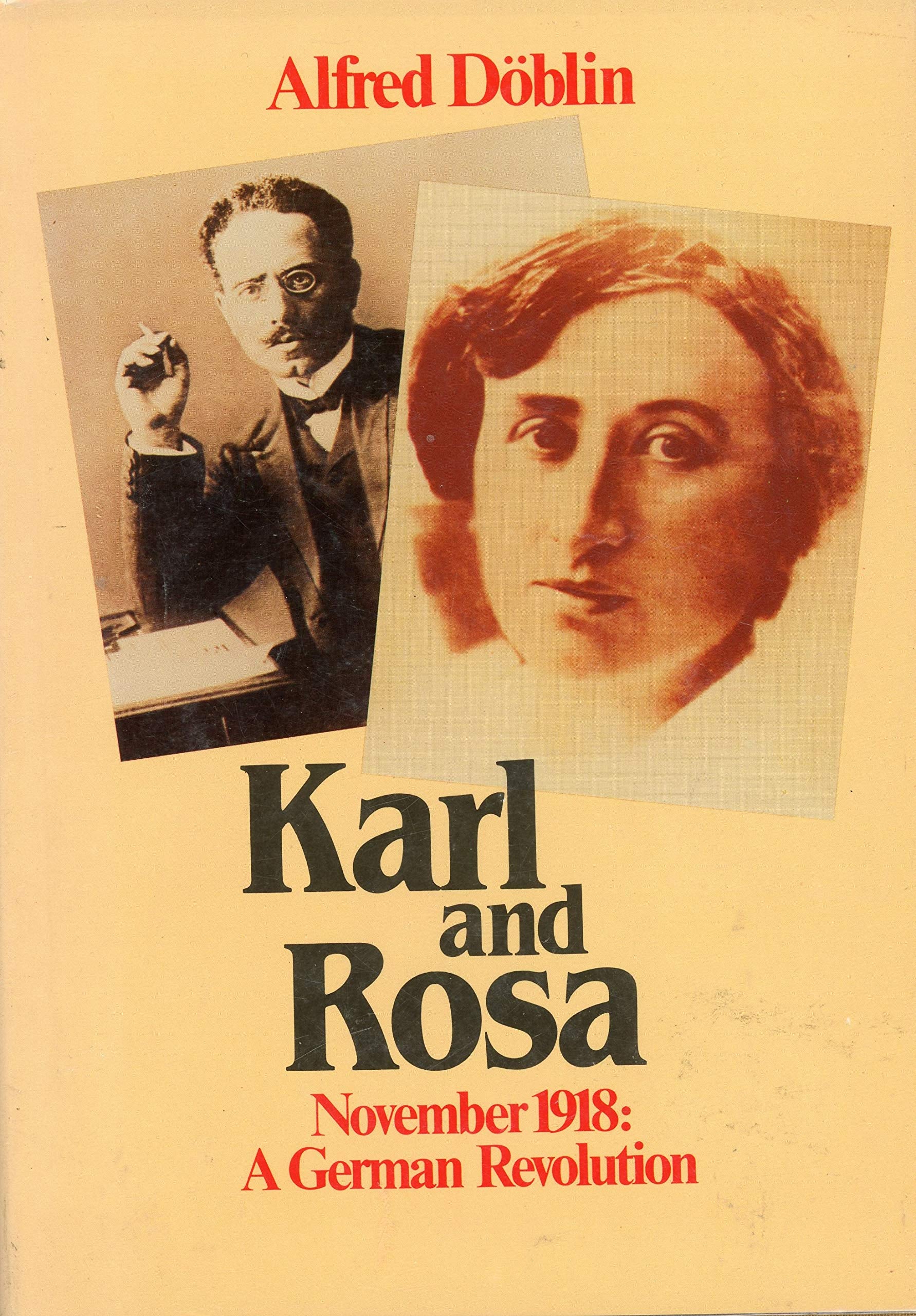 : Karl and Rosa: November, 1918: A German Revolution,Used