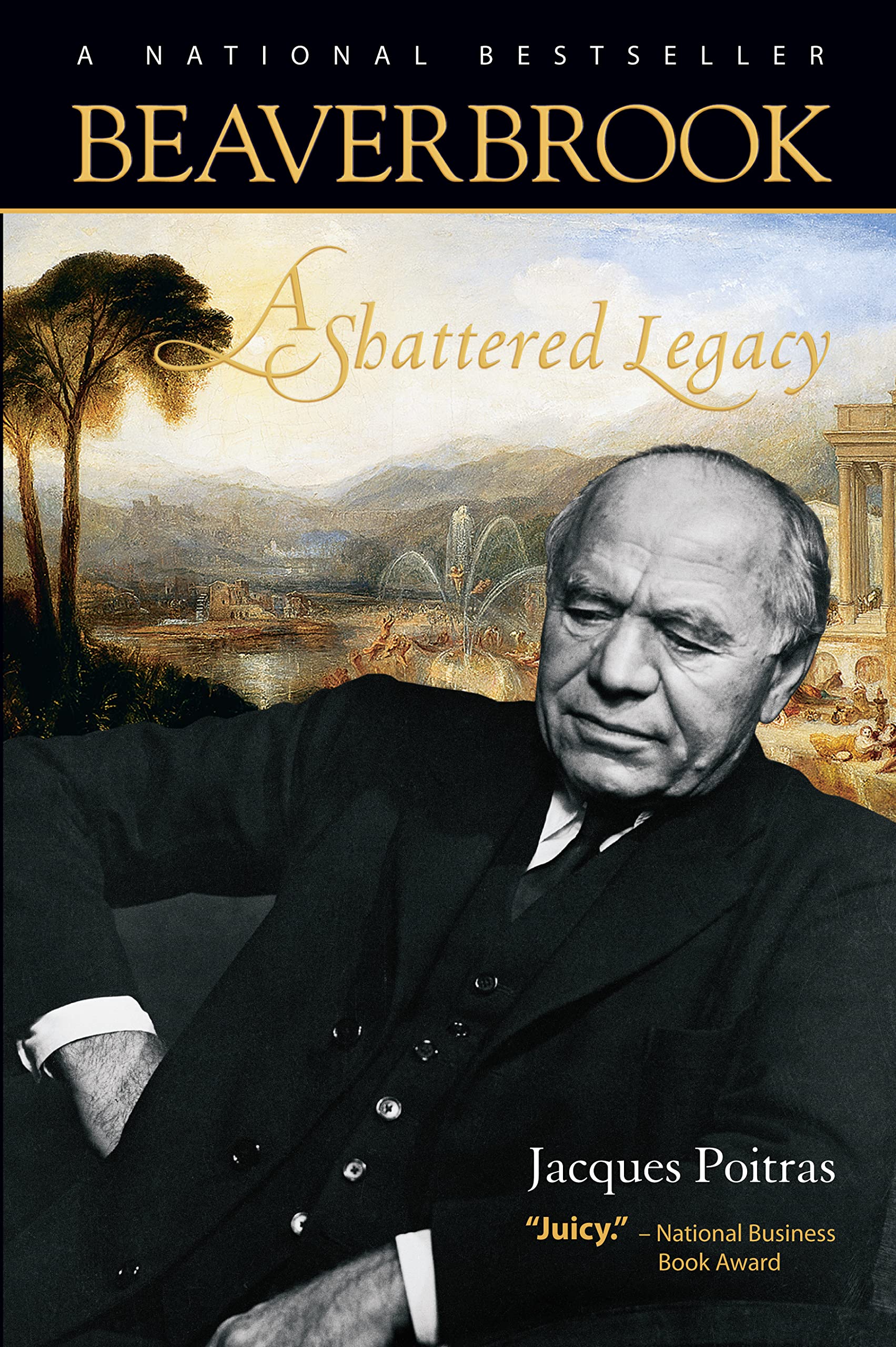 Beaverbrook: A Shattered Legacy,Used