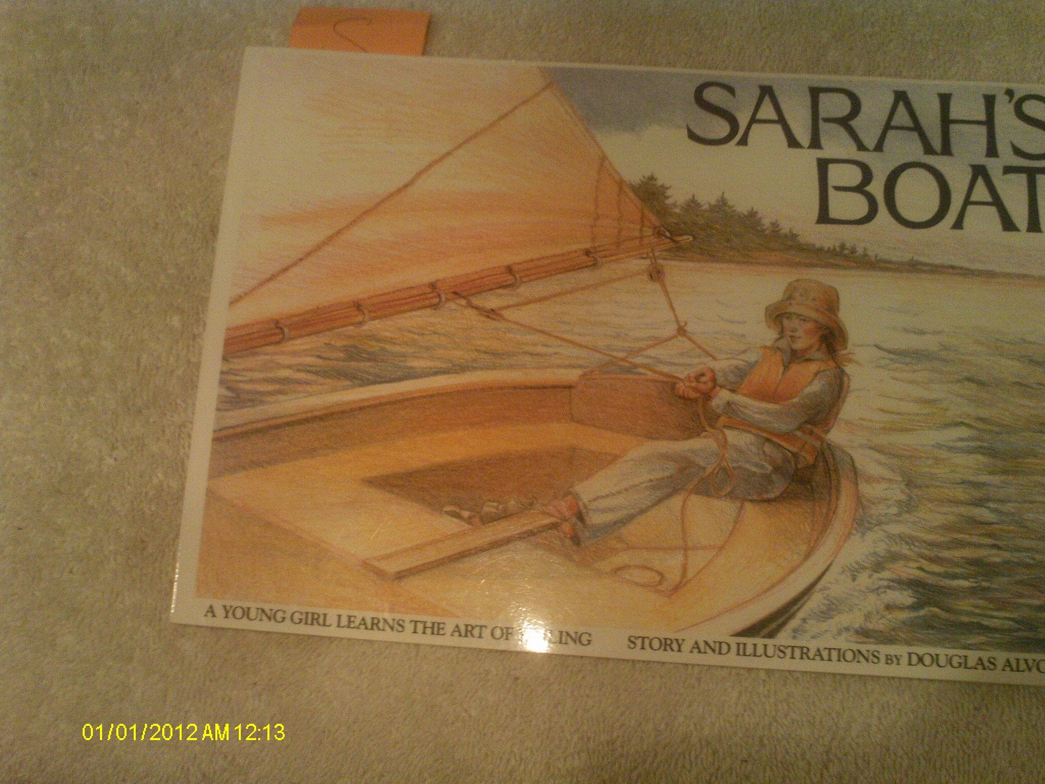 Sarah's Boat: A Young Girl Learns the Art of Sailing,Used