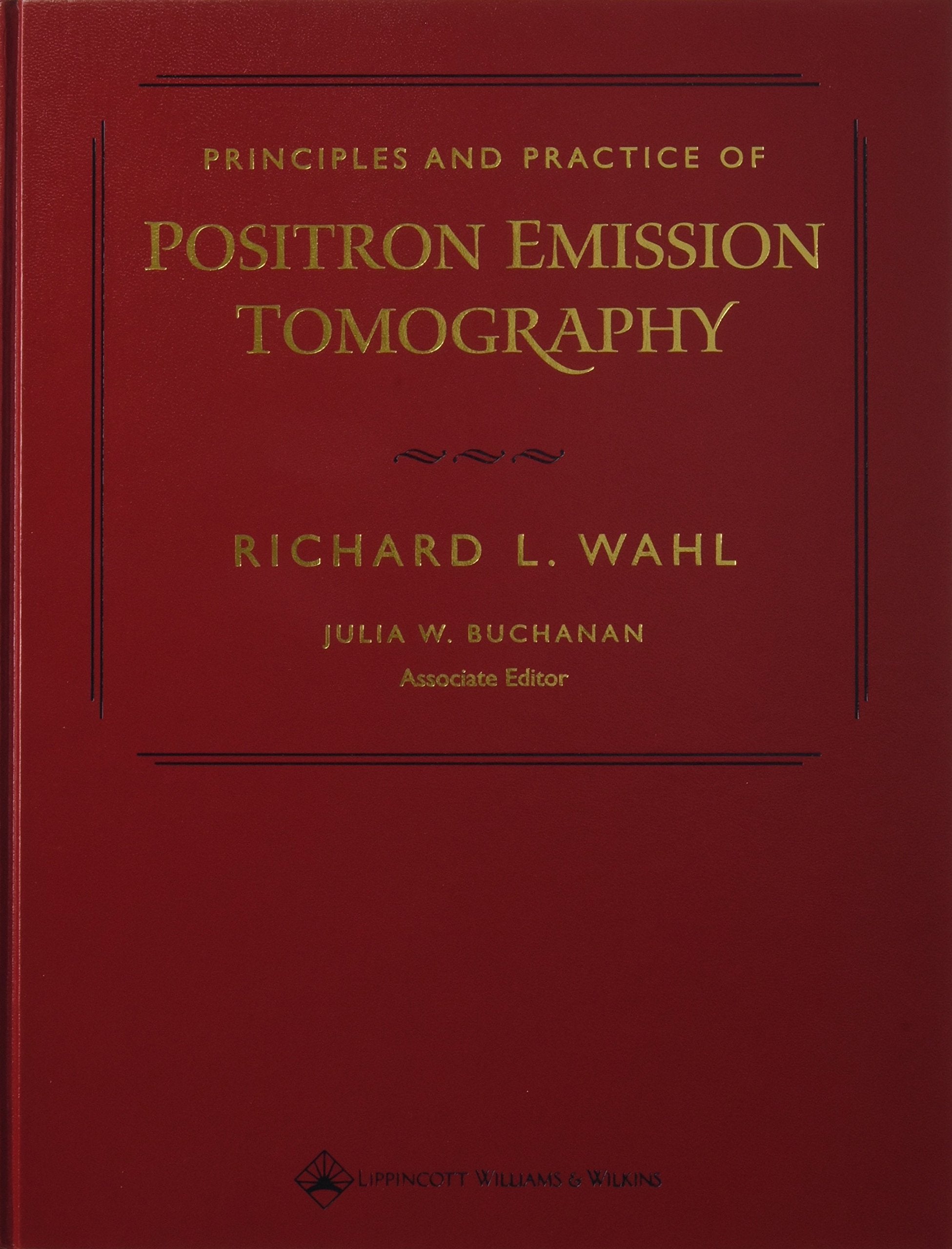 Principles and Practice of Positron Emission Tomography,Used