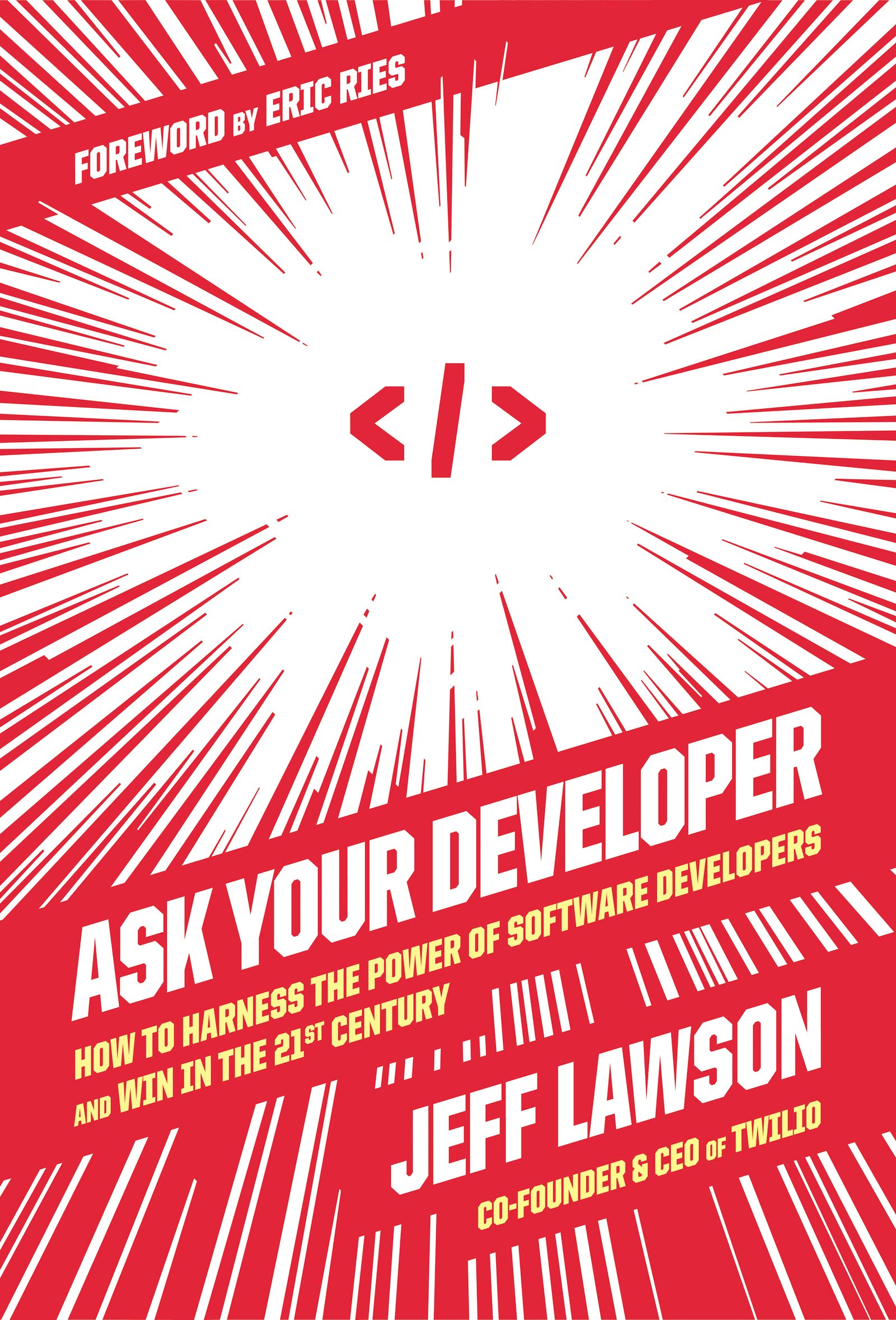 Ask Your Developer: How To Harness The Power Of Software Developers And Win In The 21St Century-used