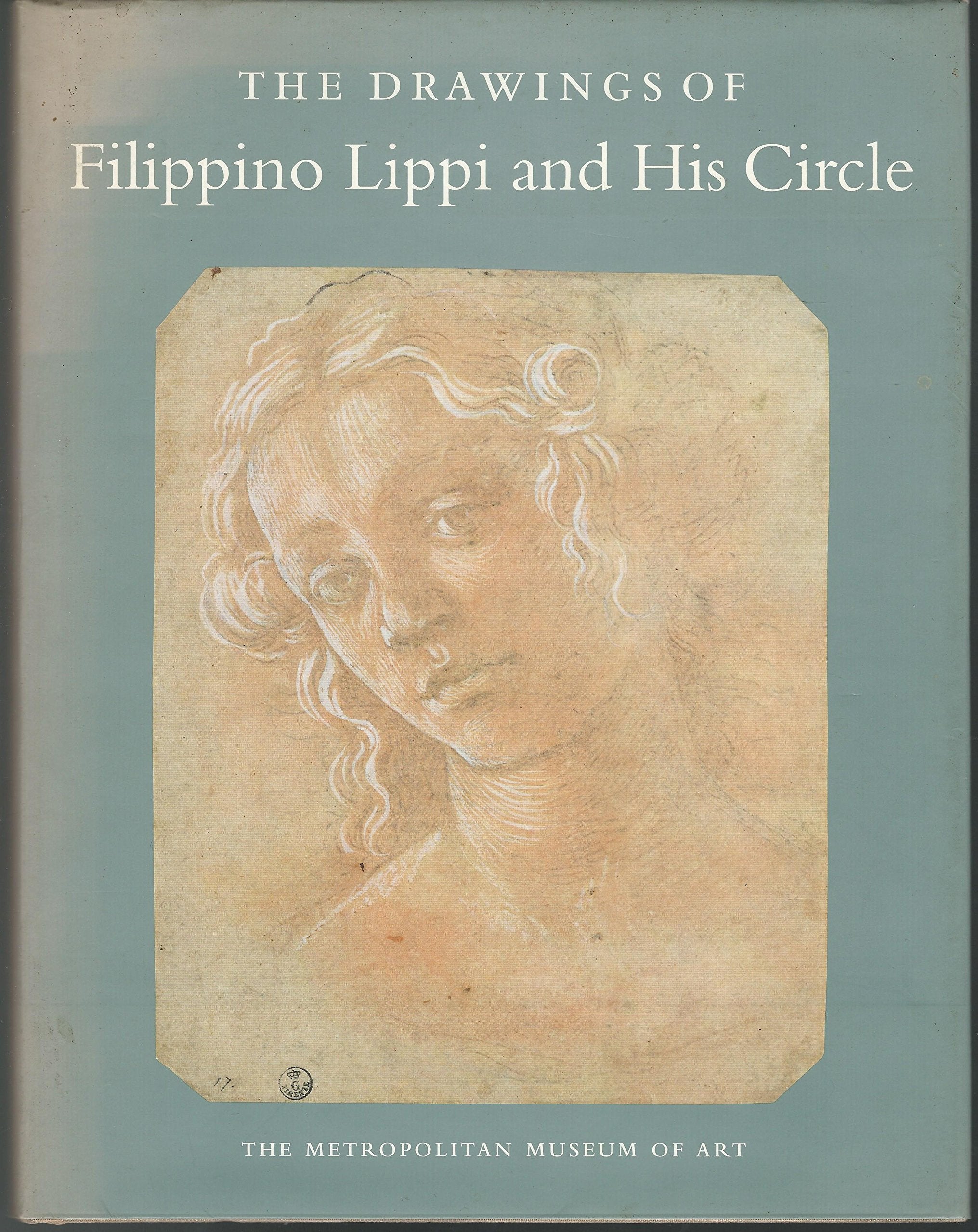 The Drawings Of Filippino Lippi And His Circle,Used
