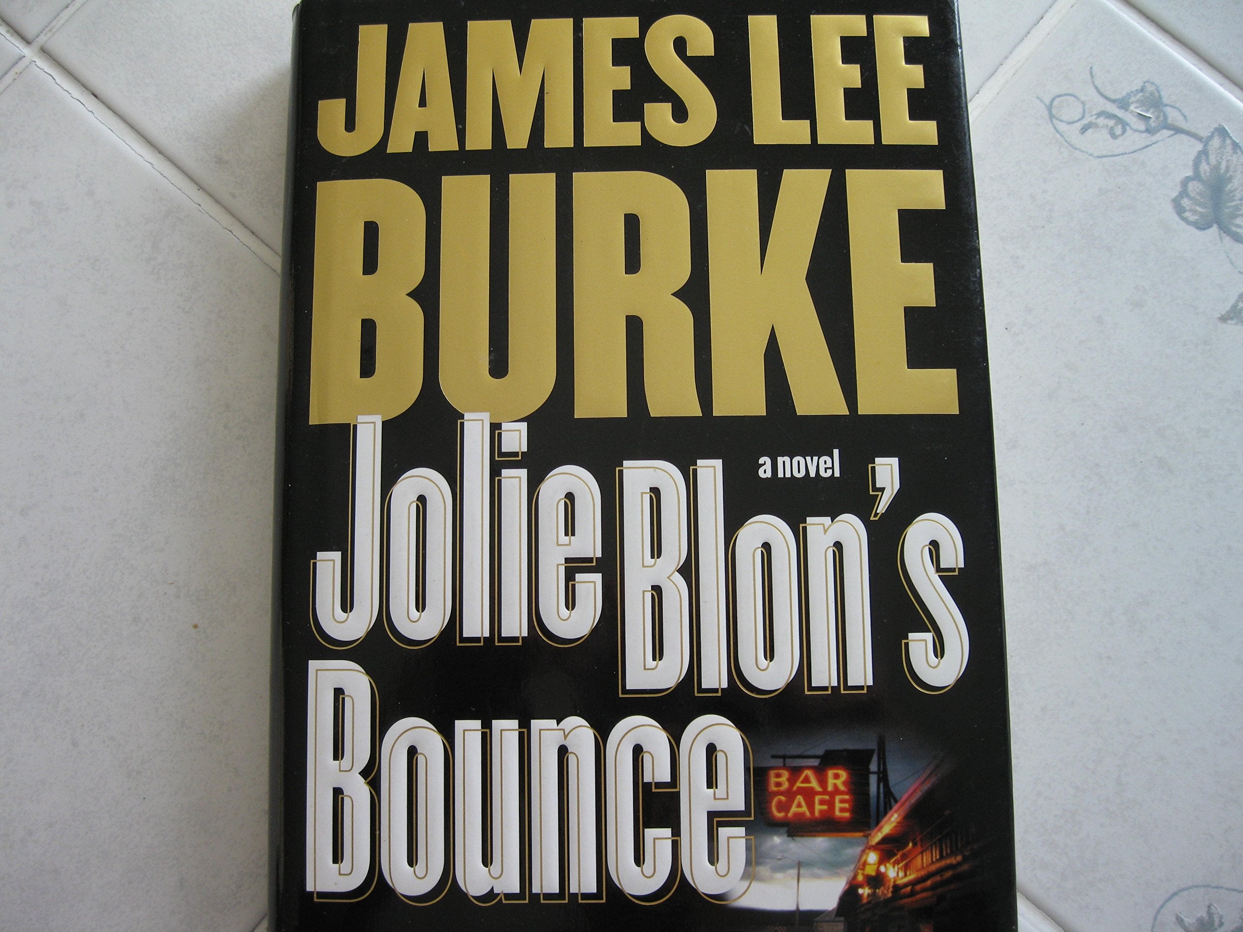Jolie Blon'S Bounce: A Novel