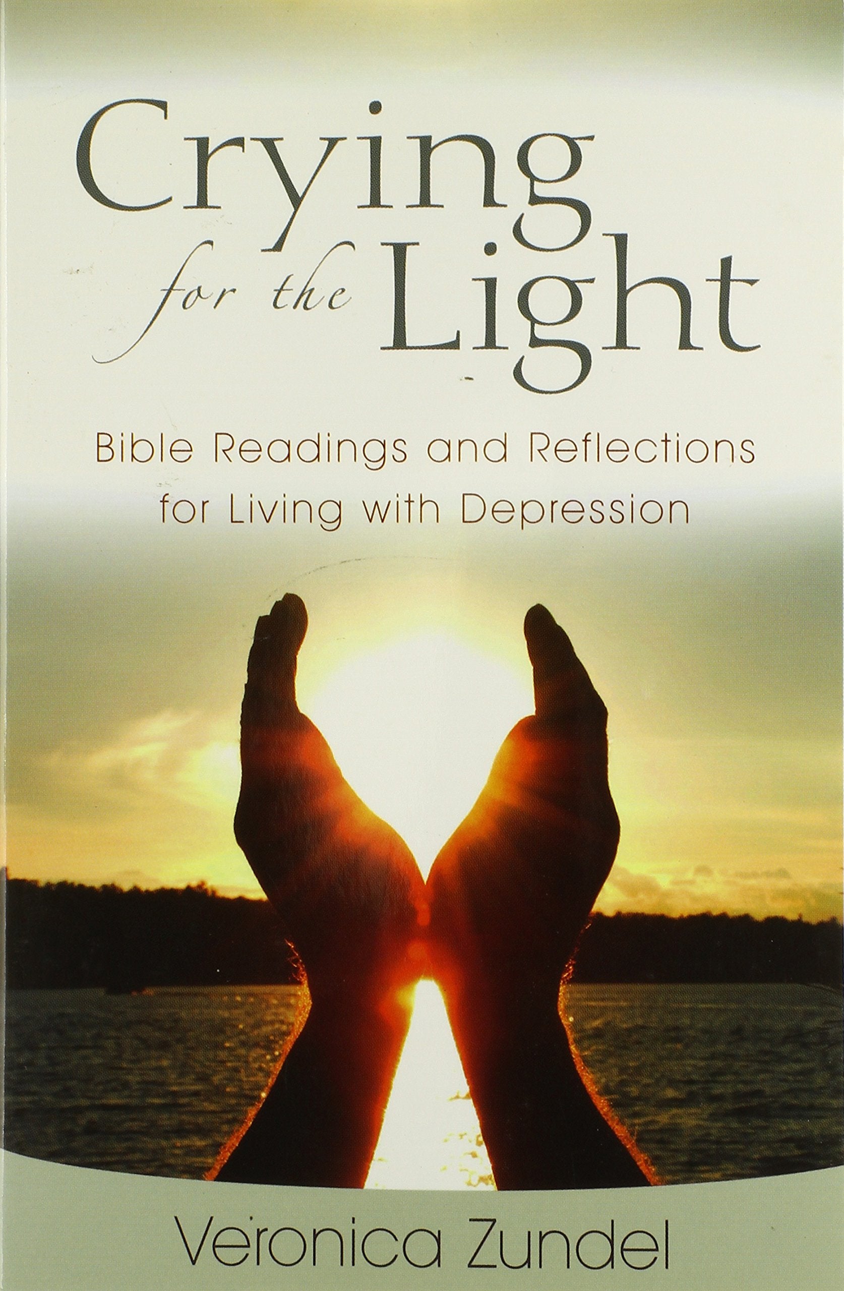 Crying For The Light: Bible Readings And Reflections For Living With Depression,Used