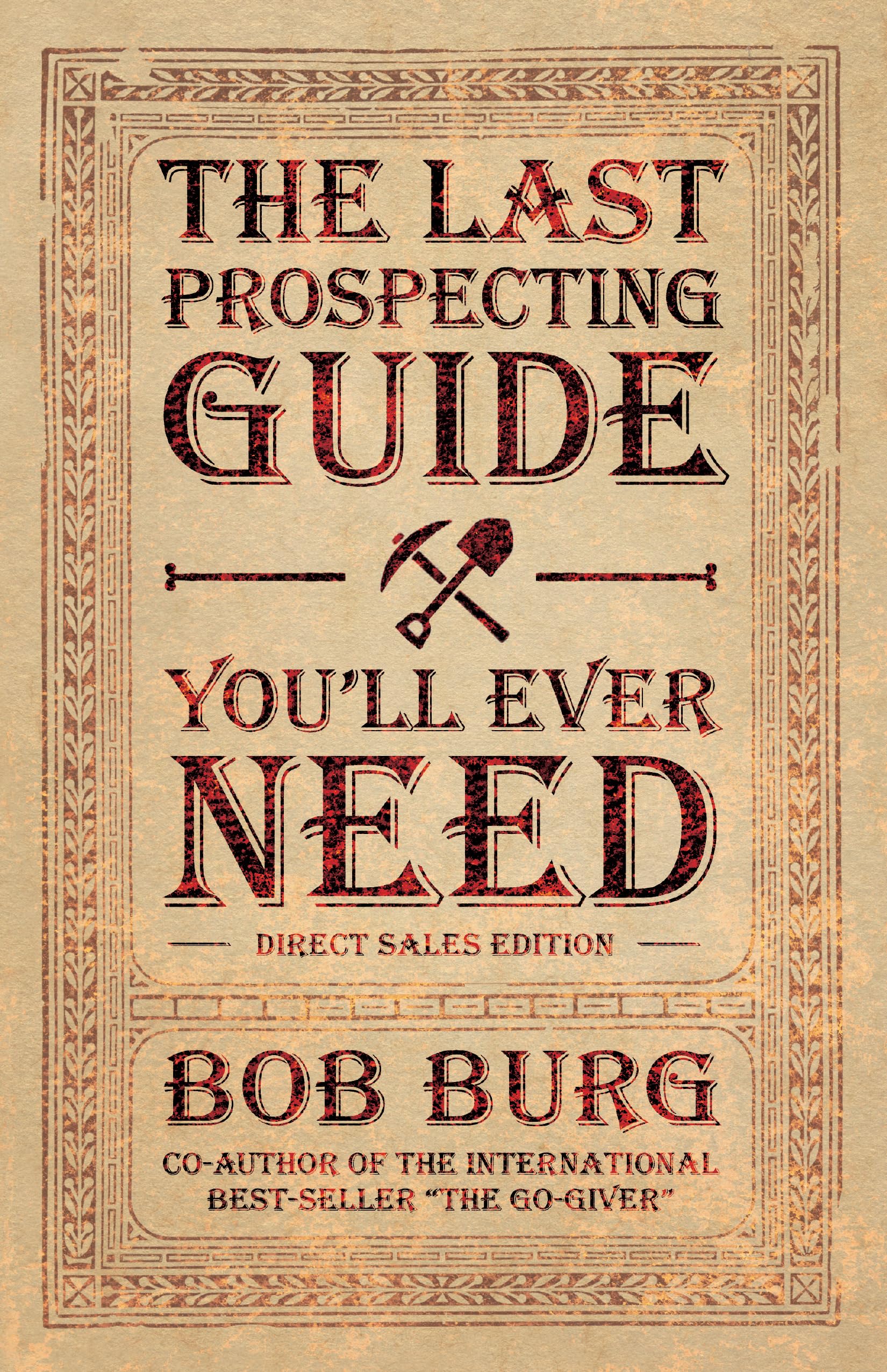 The Last Prospecting Guide You'Ll Ever Need,Used