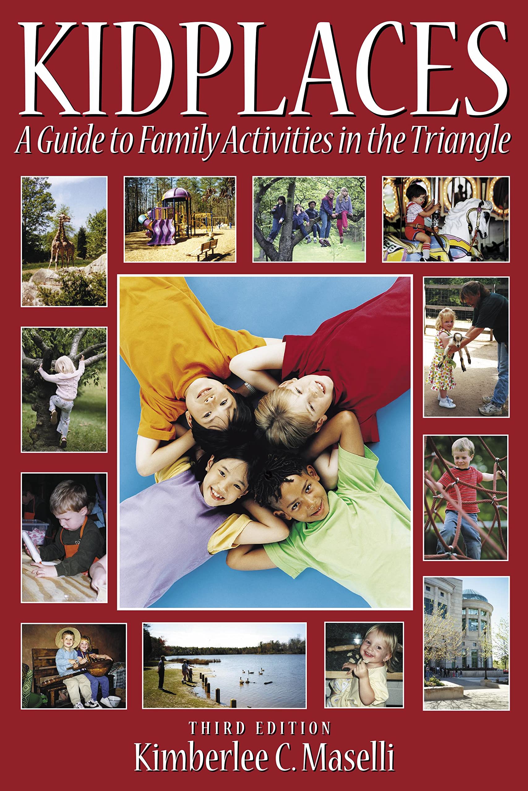 Kidplaces: A Guide to Family Activities in the Triangle,Used