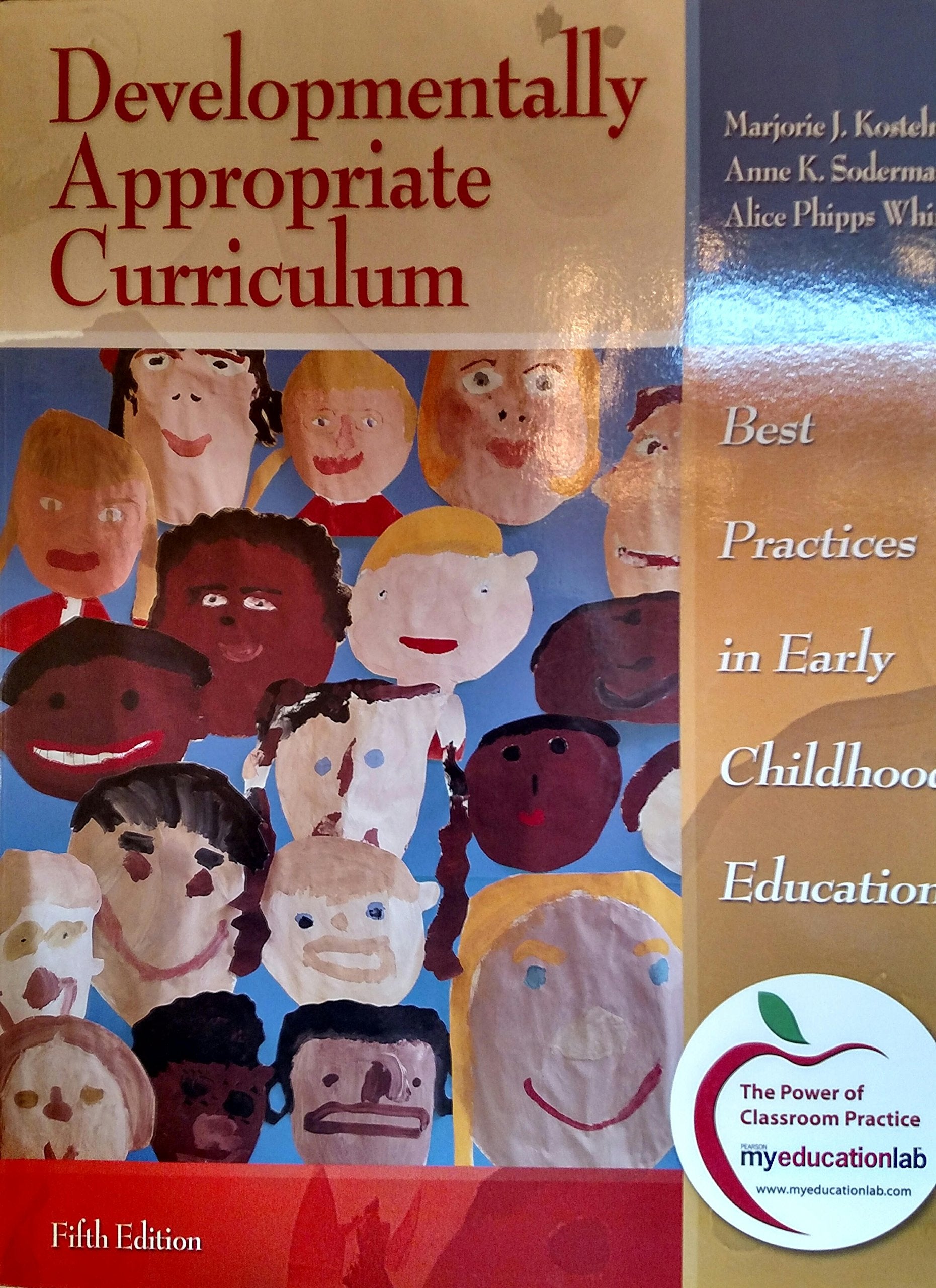 Developmentally Appropriate Curriculum: Best Practices In Early Childhood Education,New