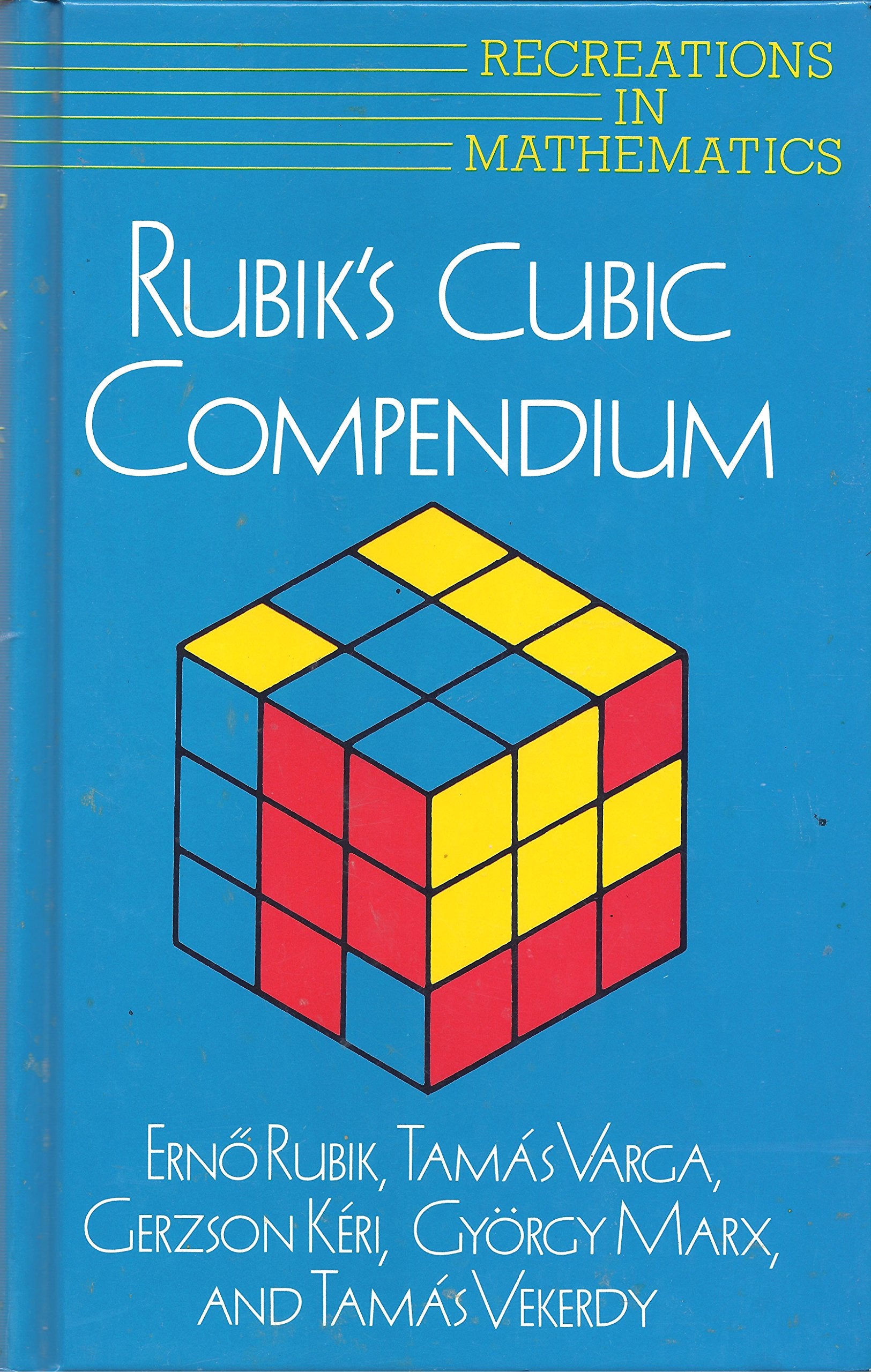 Rubik'S Cubic Compendium (Recreations In Mathematics),New