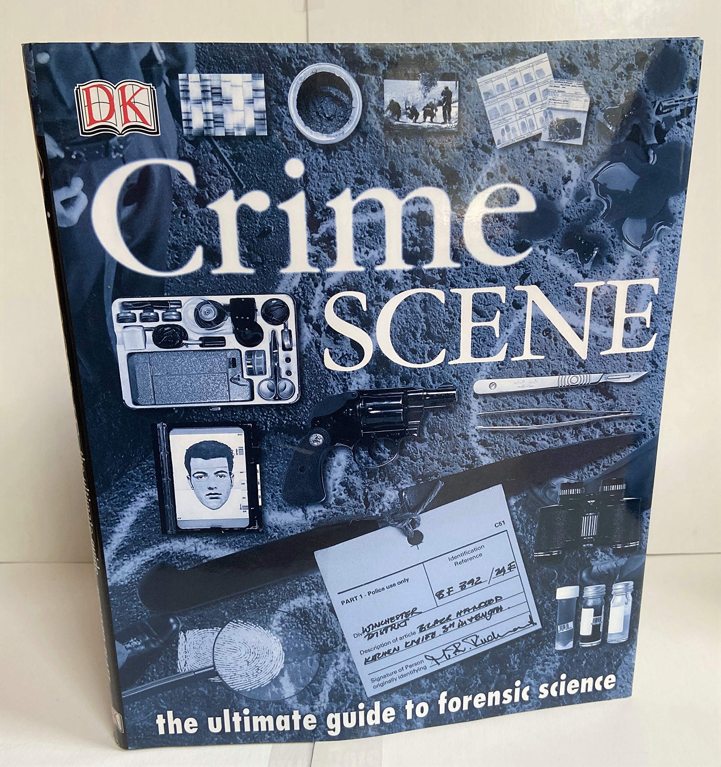 Crime Scene: The Ultimate Guide To Forensic Science-new,New