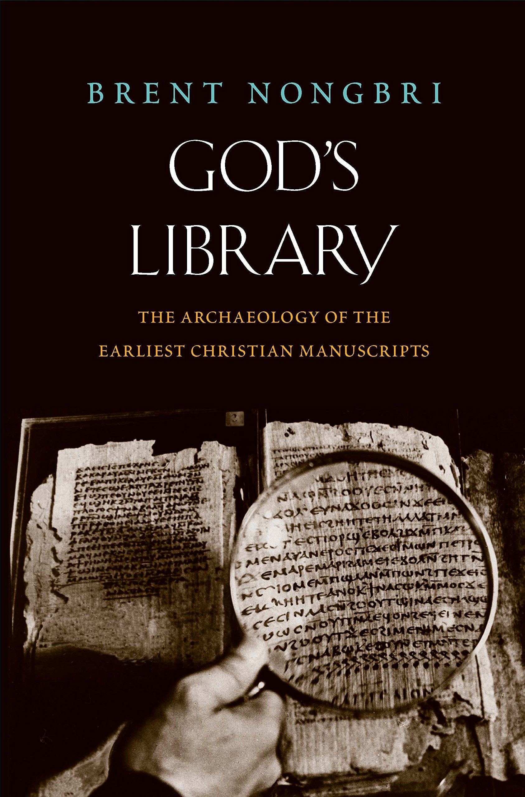 God's Library: The Archaeology of the Earliest Christian Manuscripts,Used