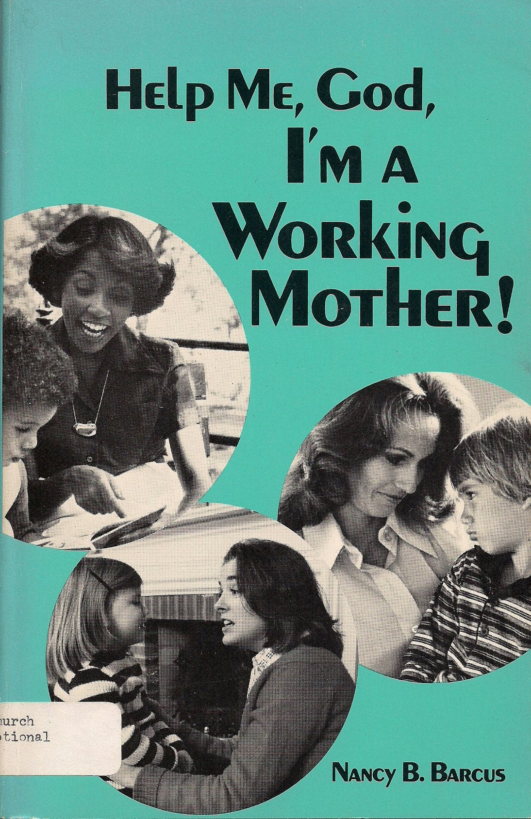 Help Me, God, I'm a Working Mother!,Used