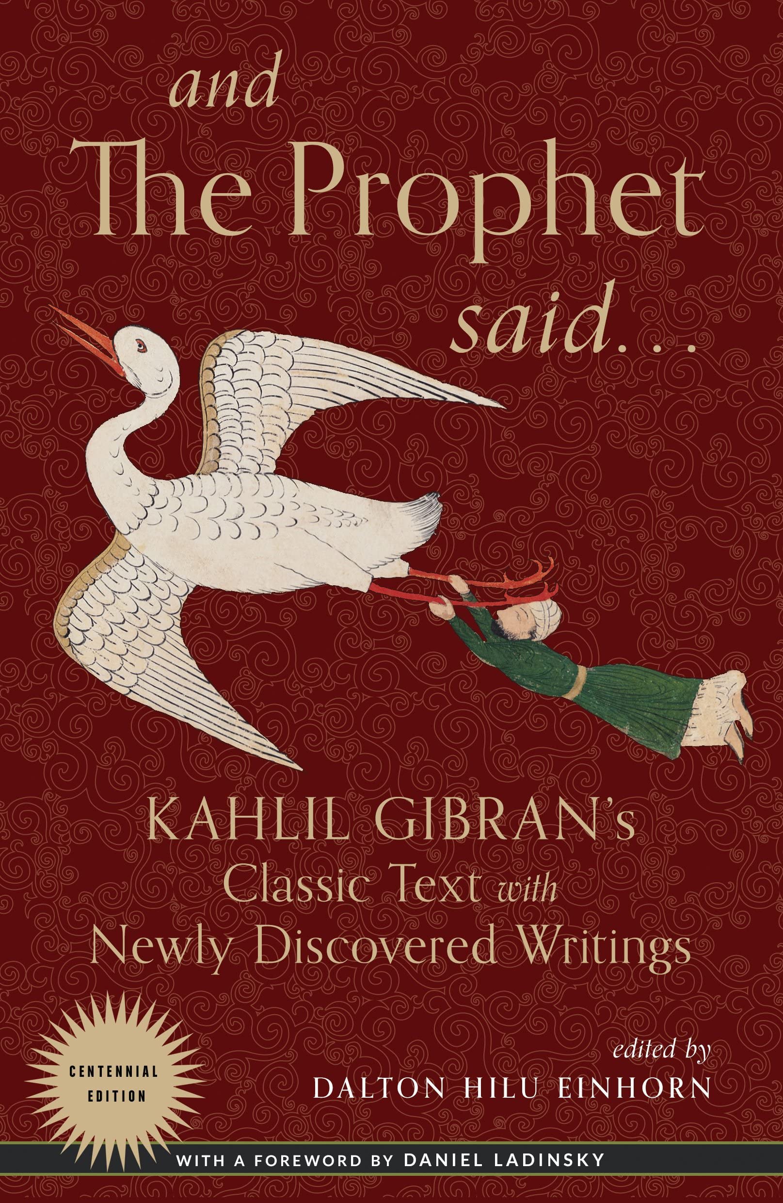 And the Prophet Said: Kahlil Gibran's Classic Text with Newly Discovered Writings,Used