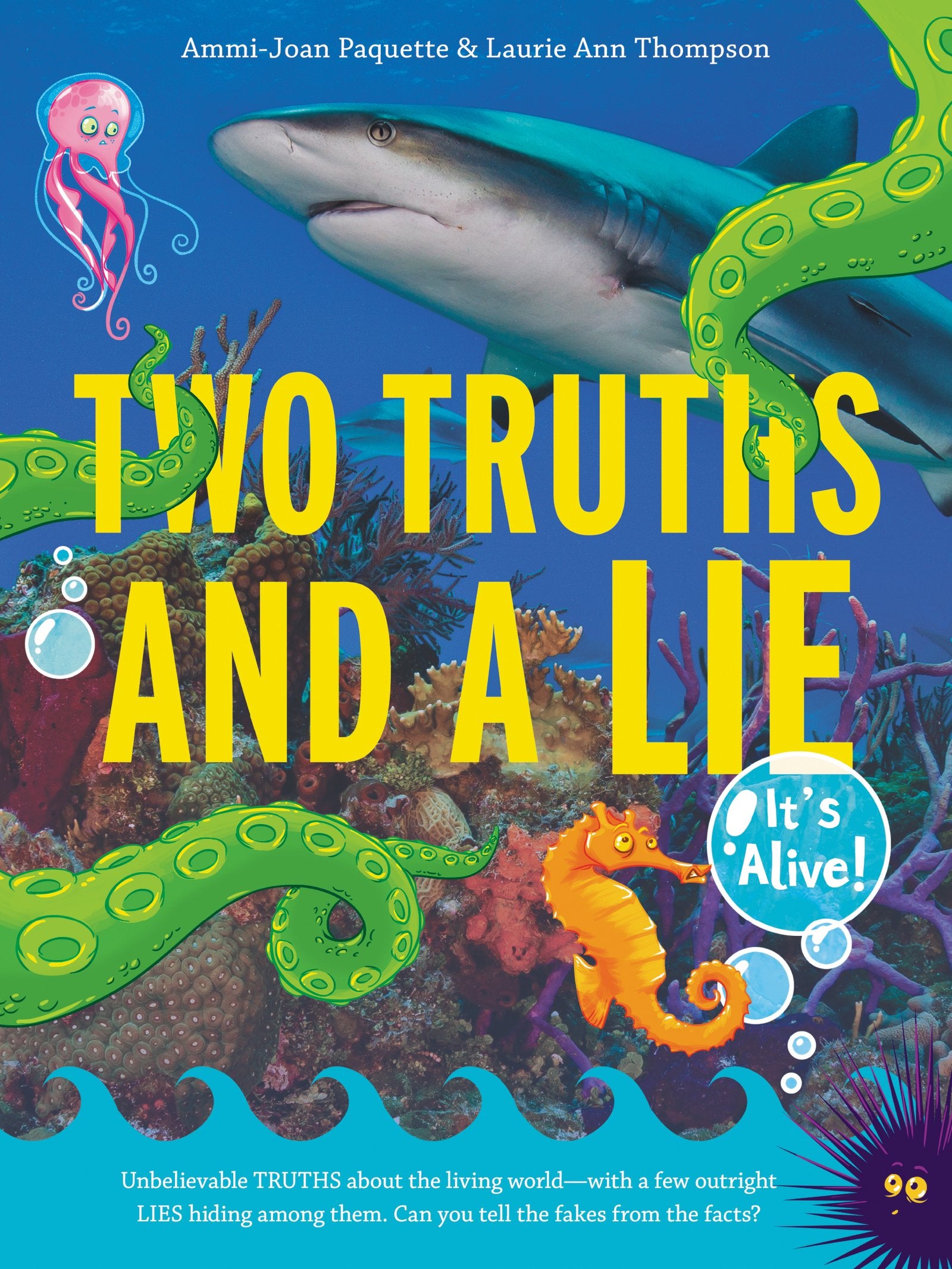 Two Truths and a Lie: It's Alive!,New
