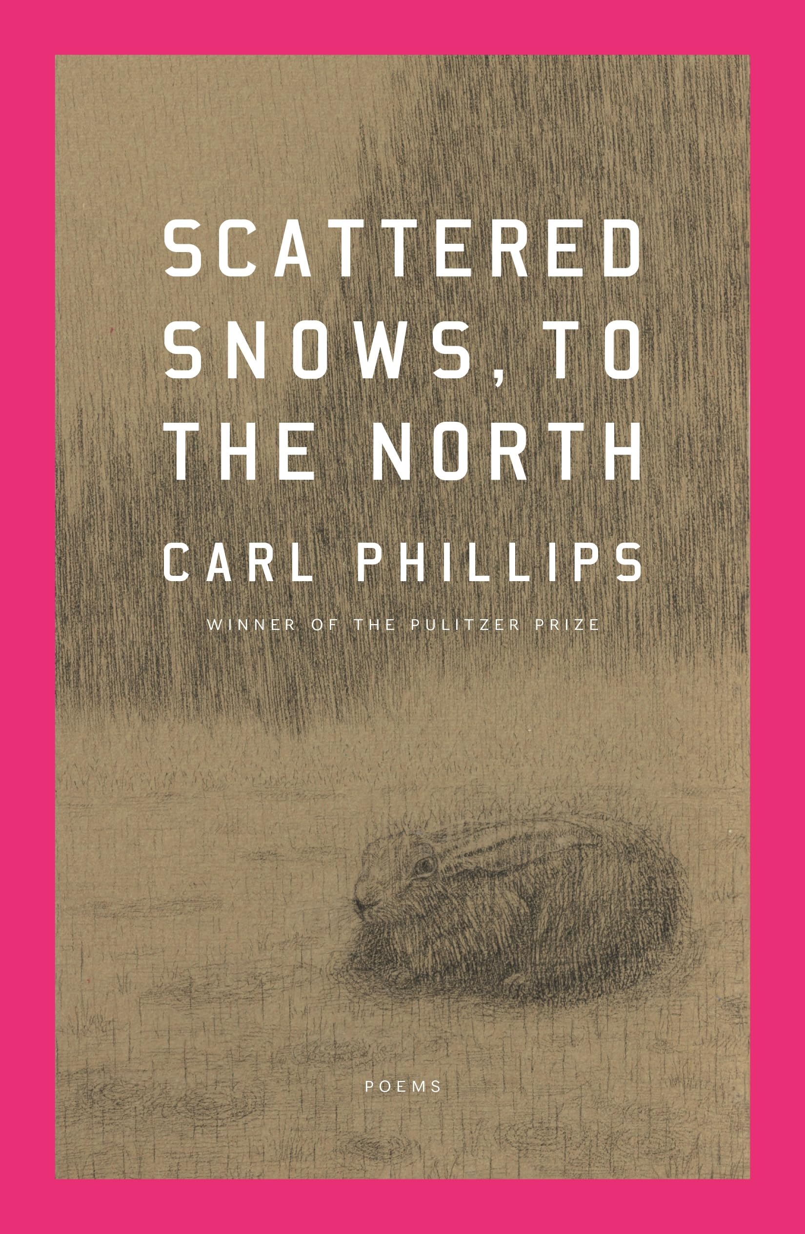 Scattered Snows, To The North: Poems,Used