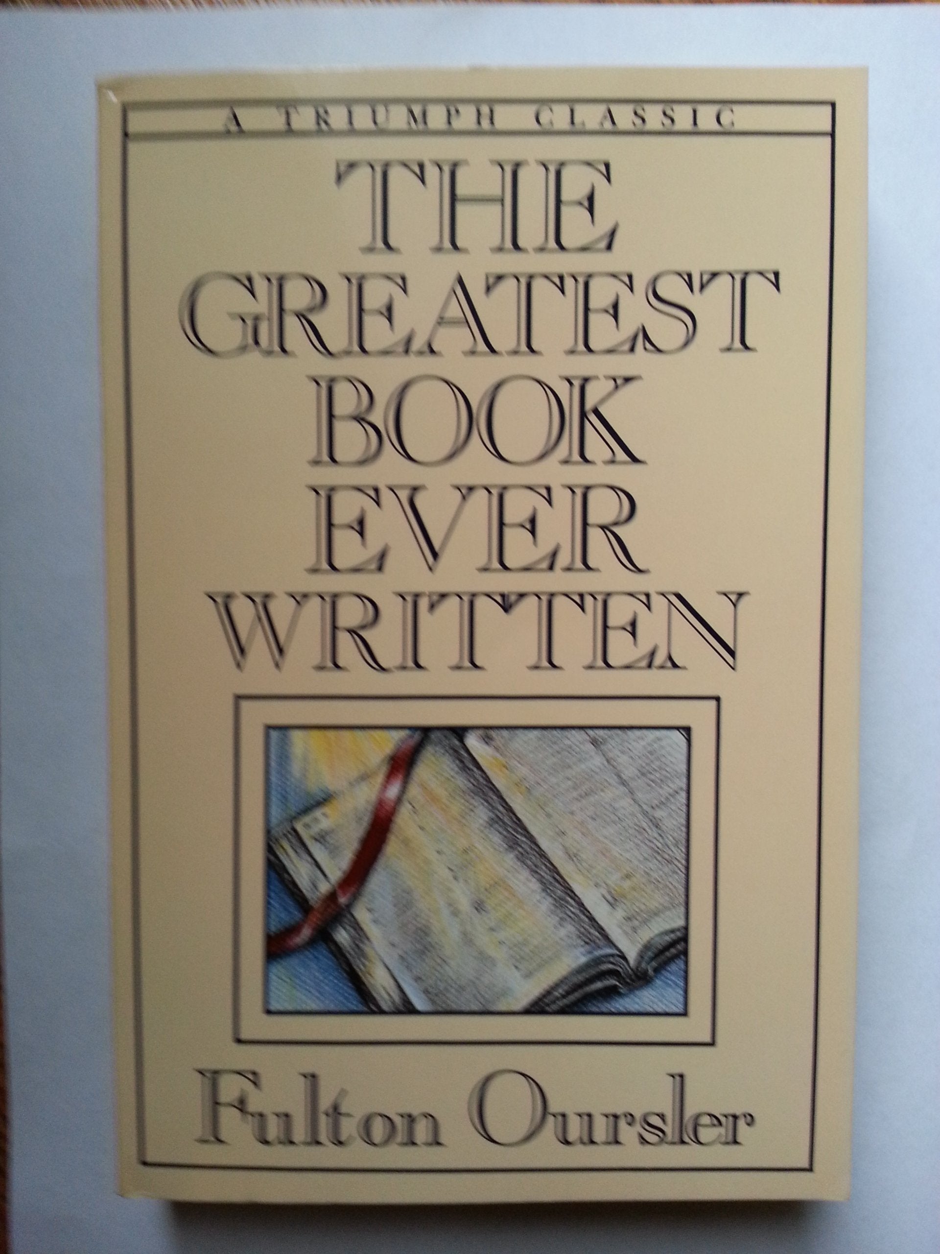 The Greatest Book Ever Written (Triumph Classics),Used
