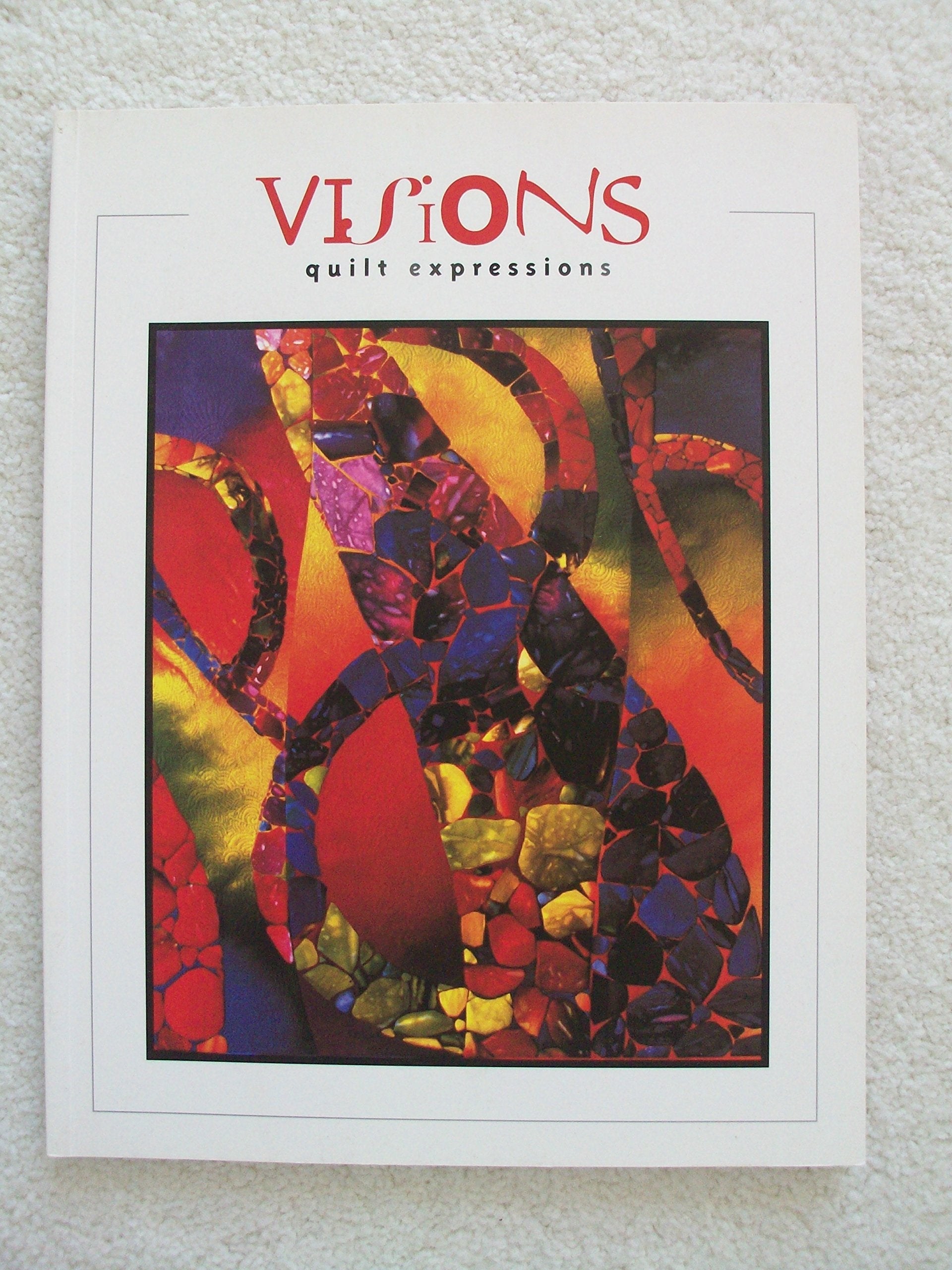 Visions: Quilt Expressions,Used