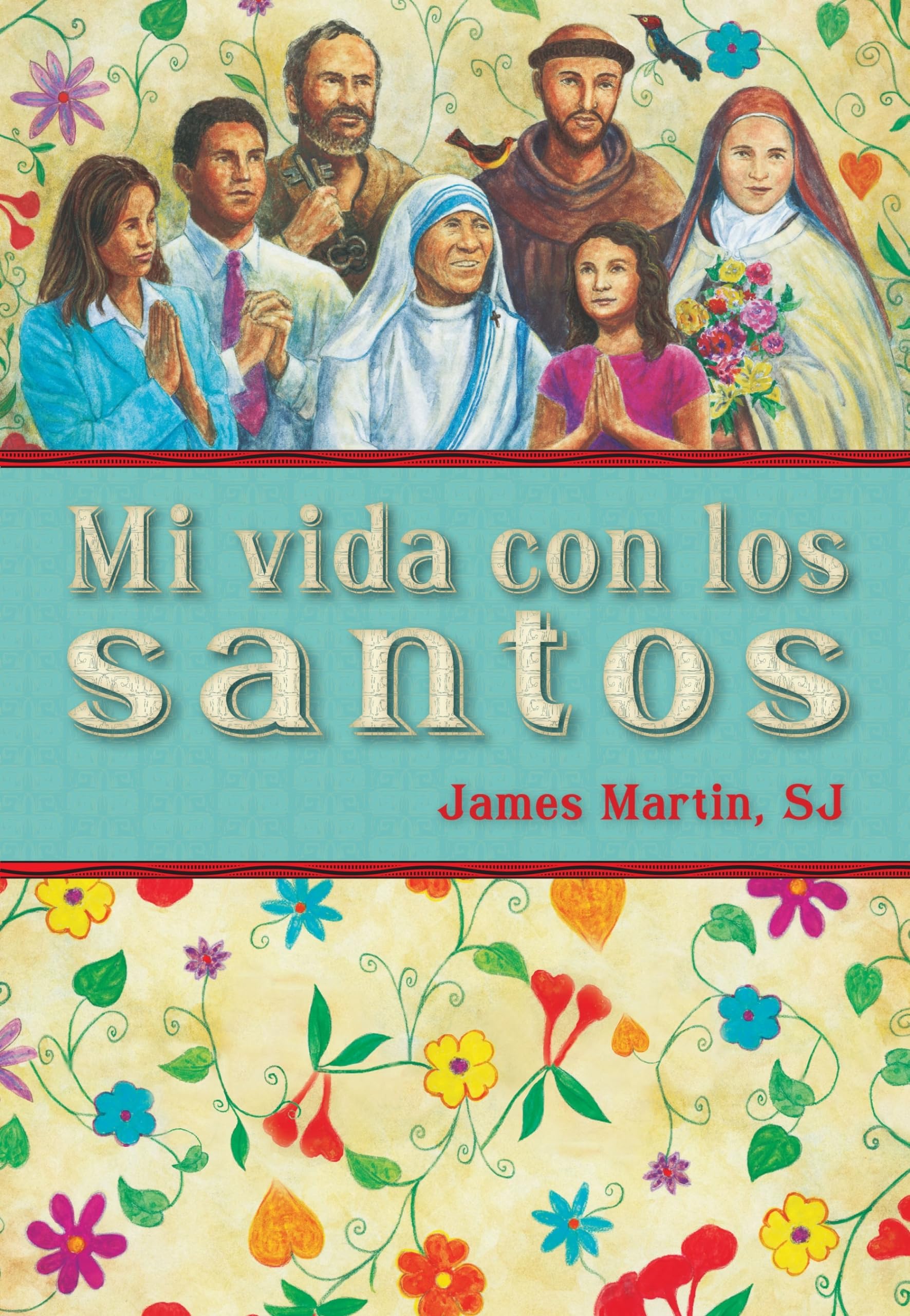 Mi Vida Con Los Santos (Spanish Edition),New