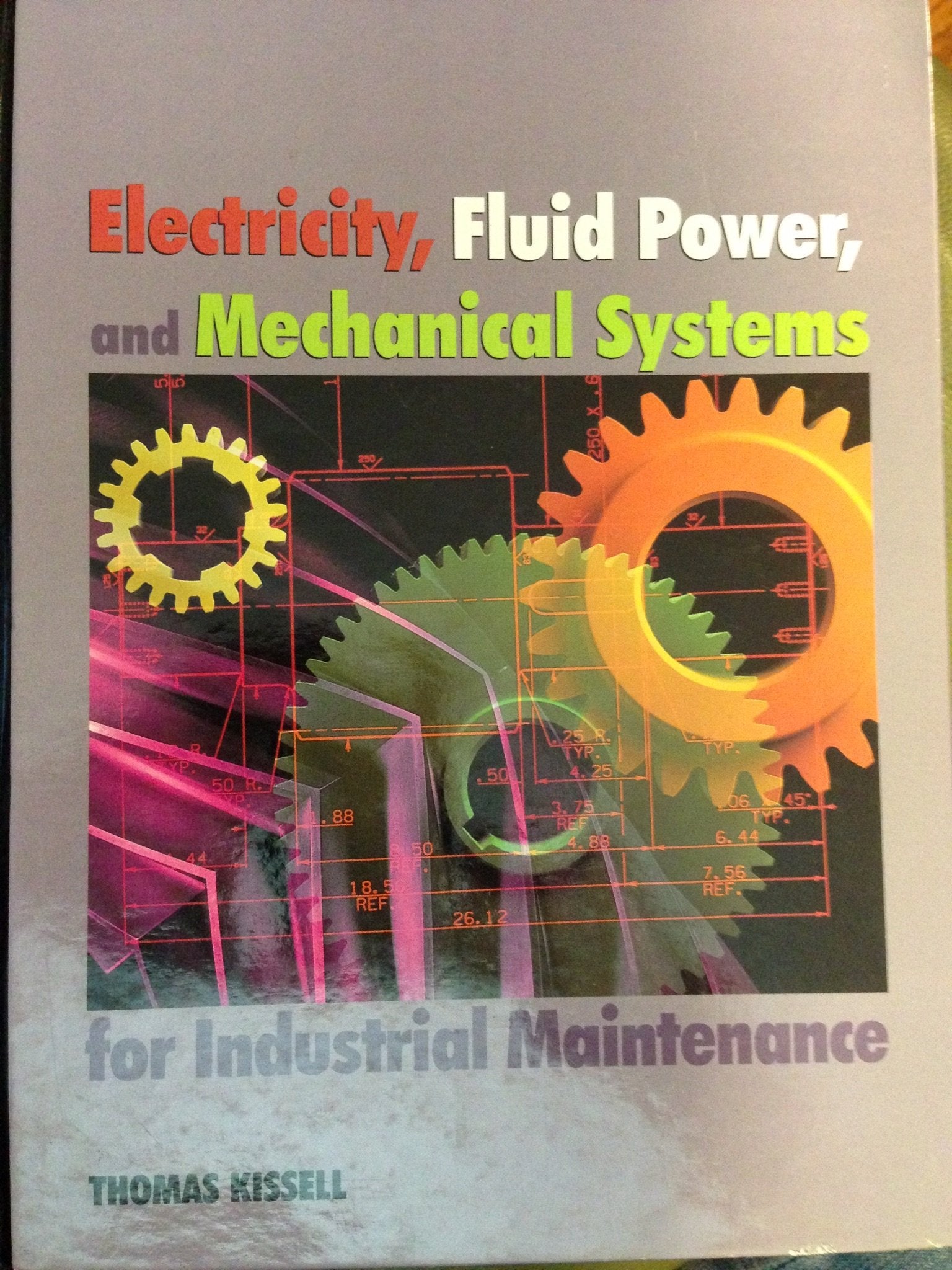 Electricity, Fluid Power, and Mechanical Systems for Industrial Maintenance,Used