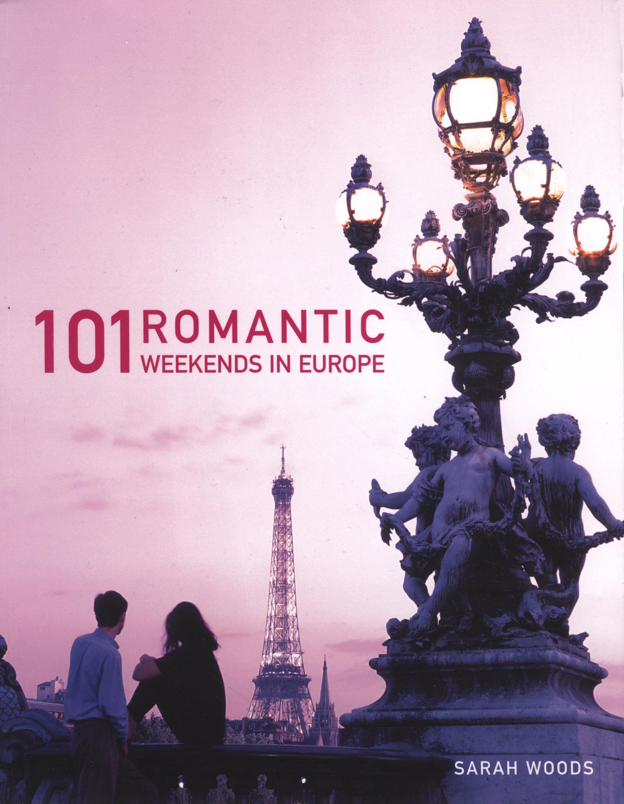 101 Romantic Weekends in Europe,Used
