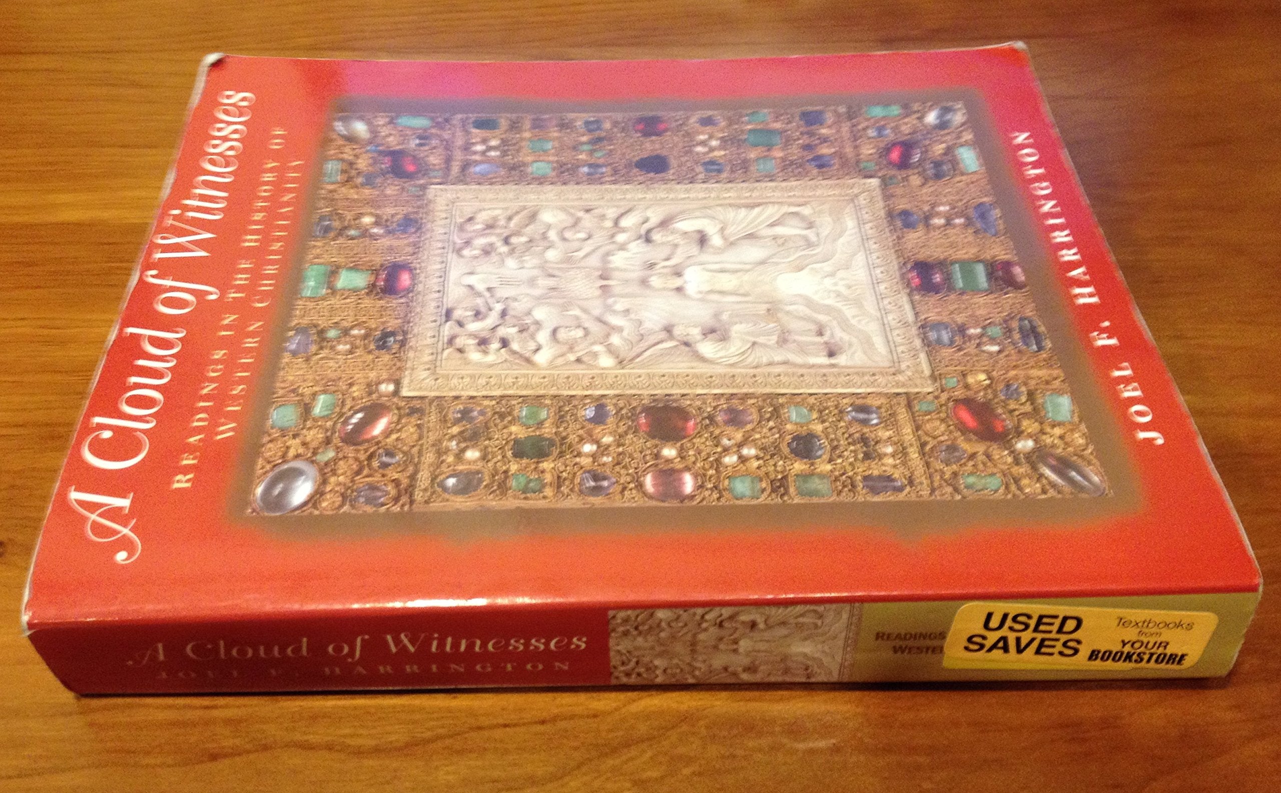 A Cloud Of Witnesses: Readings In The History Of Western Christianity,New