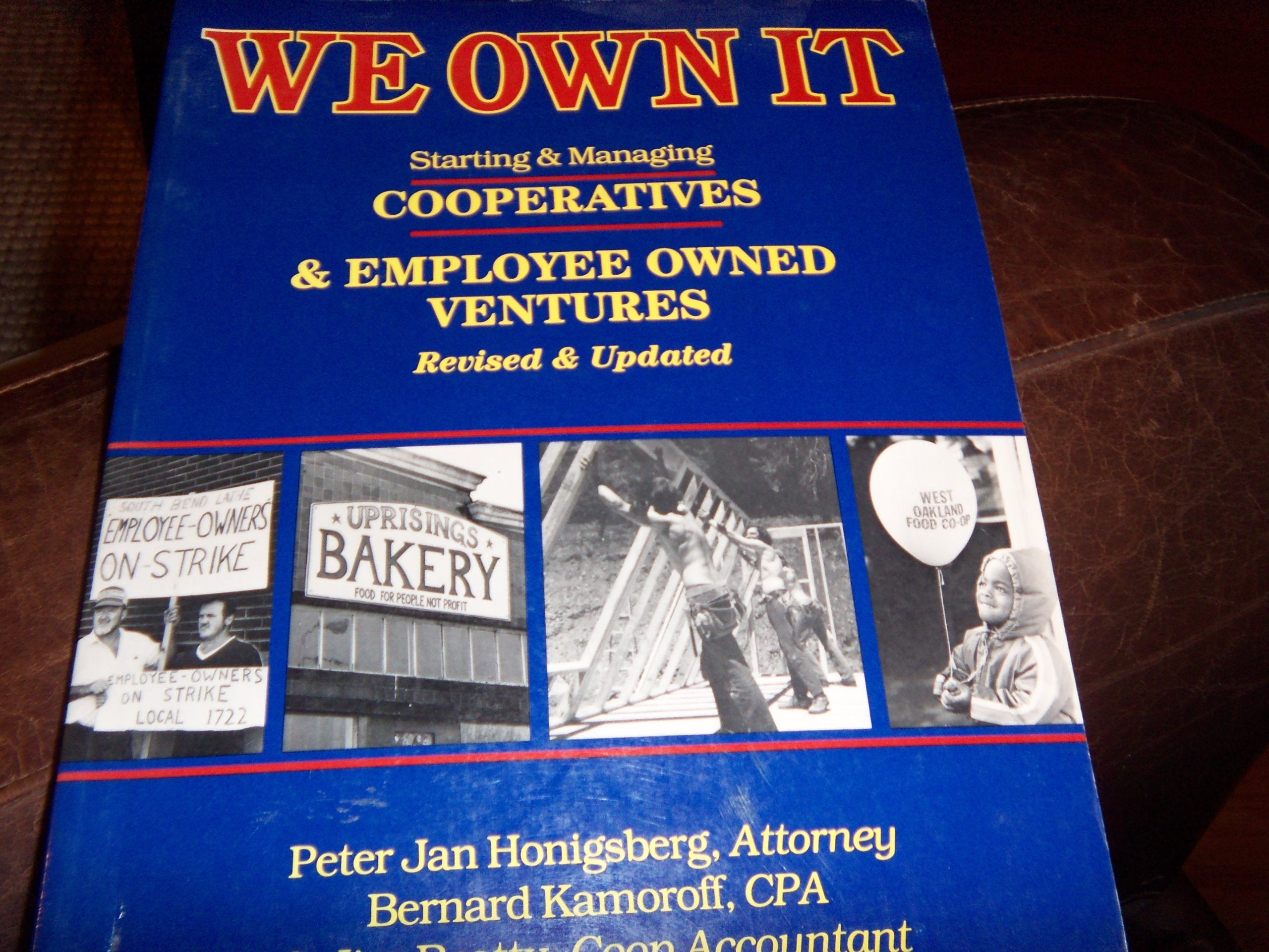 We Own It: Starting and Managing Cooperatives and EmployeeOwned Ventures,Used