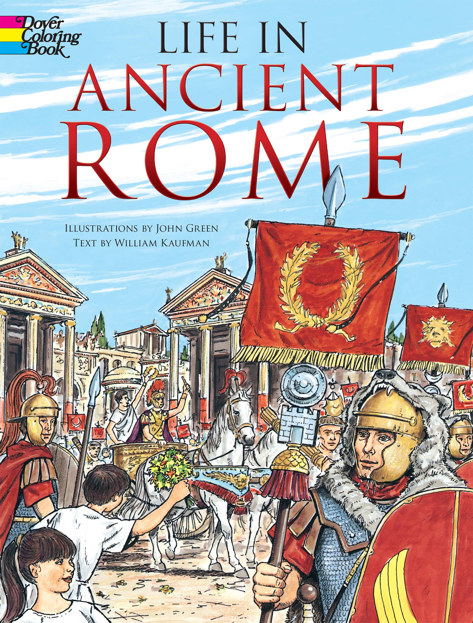 Life in Ancient Rome Coloring Book (Dover Ancient History Coloring Books),Used
